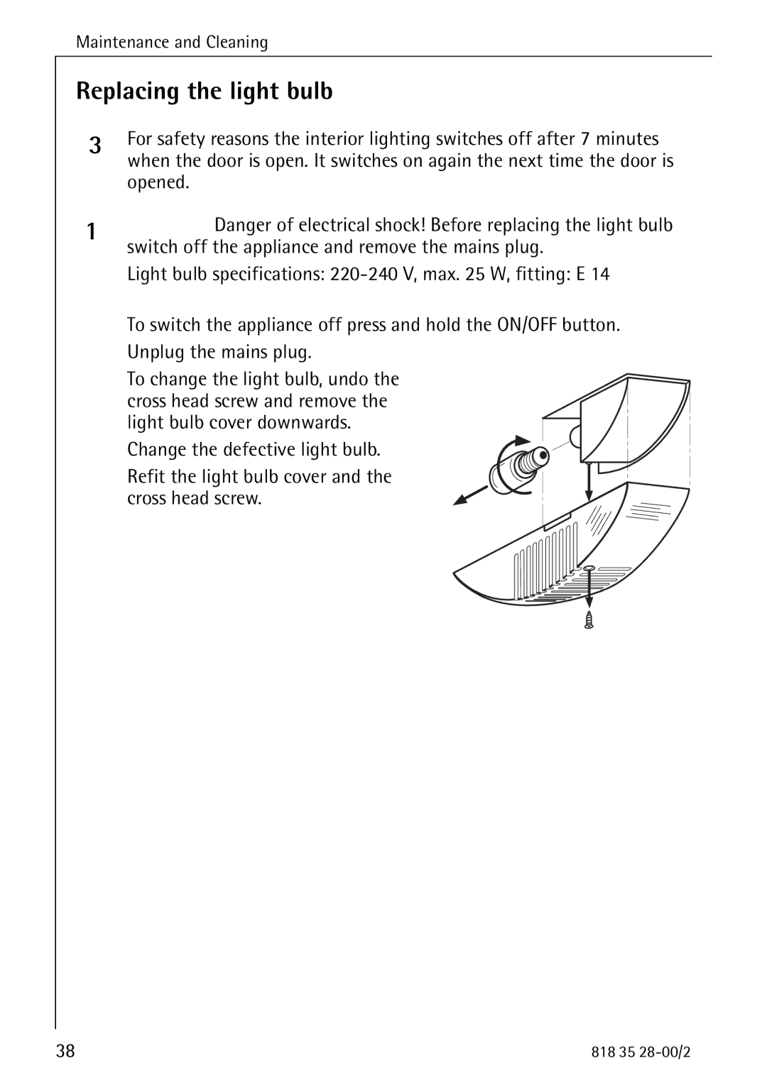 Electrolux 70322 KG manual Replacing the light bulb 