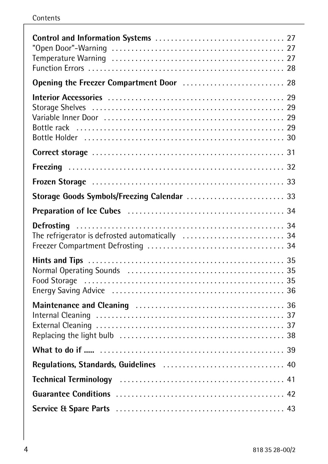 Electrolux 70322 KG manual What to do if, Bottle Holder 