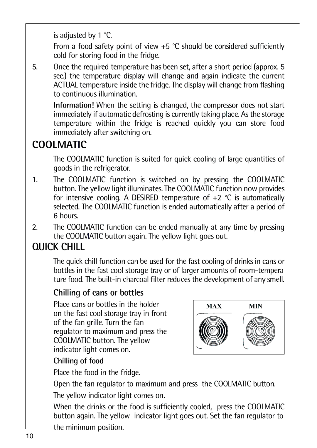 Electrolux 72398 KA user manual Chilling of food, Minimum position 