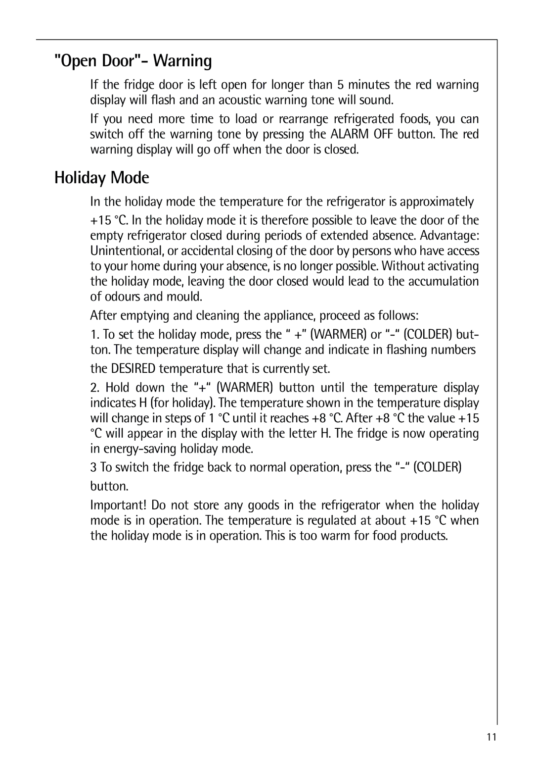 Electrolux 72398 KA user manual Open Door- Warning, Holiday Mode, Desired temperature that is currently set 