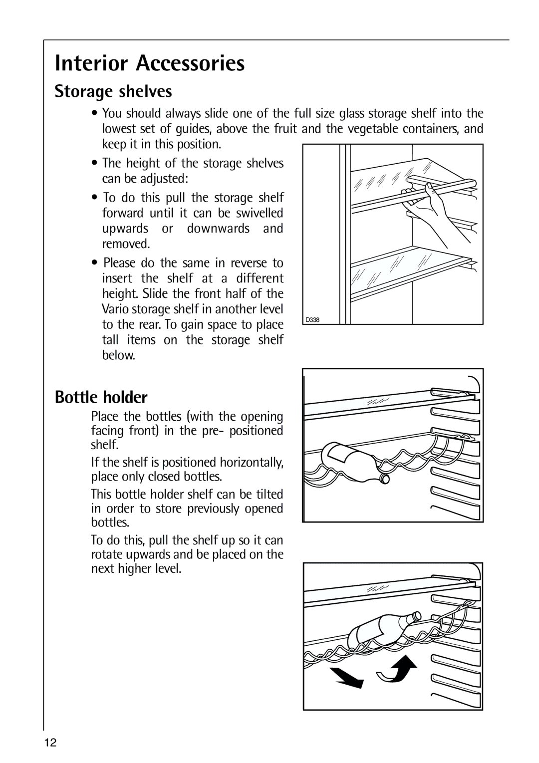 Electrolux 72398 KA user manual Interior Accessories, Storage shelves, Bottle holder 