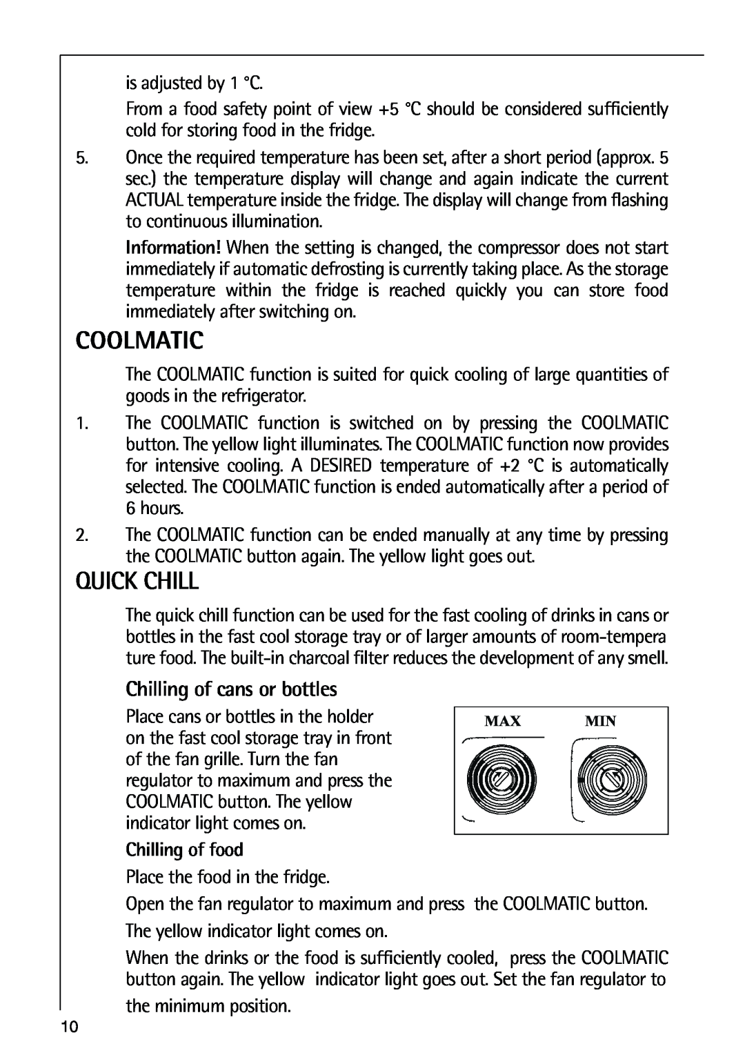 Electrolux 72398 KA user manual Coolmatic, Quick Chill, Chilling of cans or bottles, Chilling of food 
