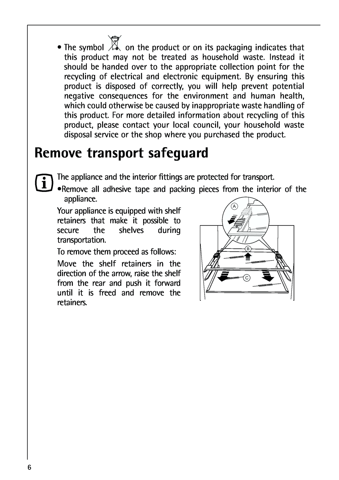 Electrolux 72398 KA user manual Remove transport safeguard 