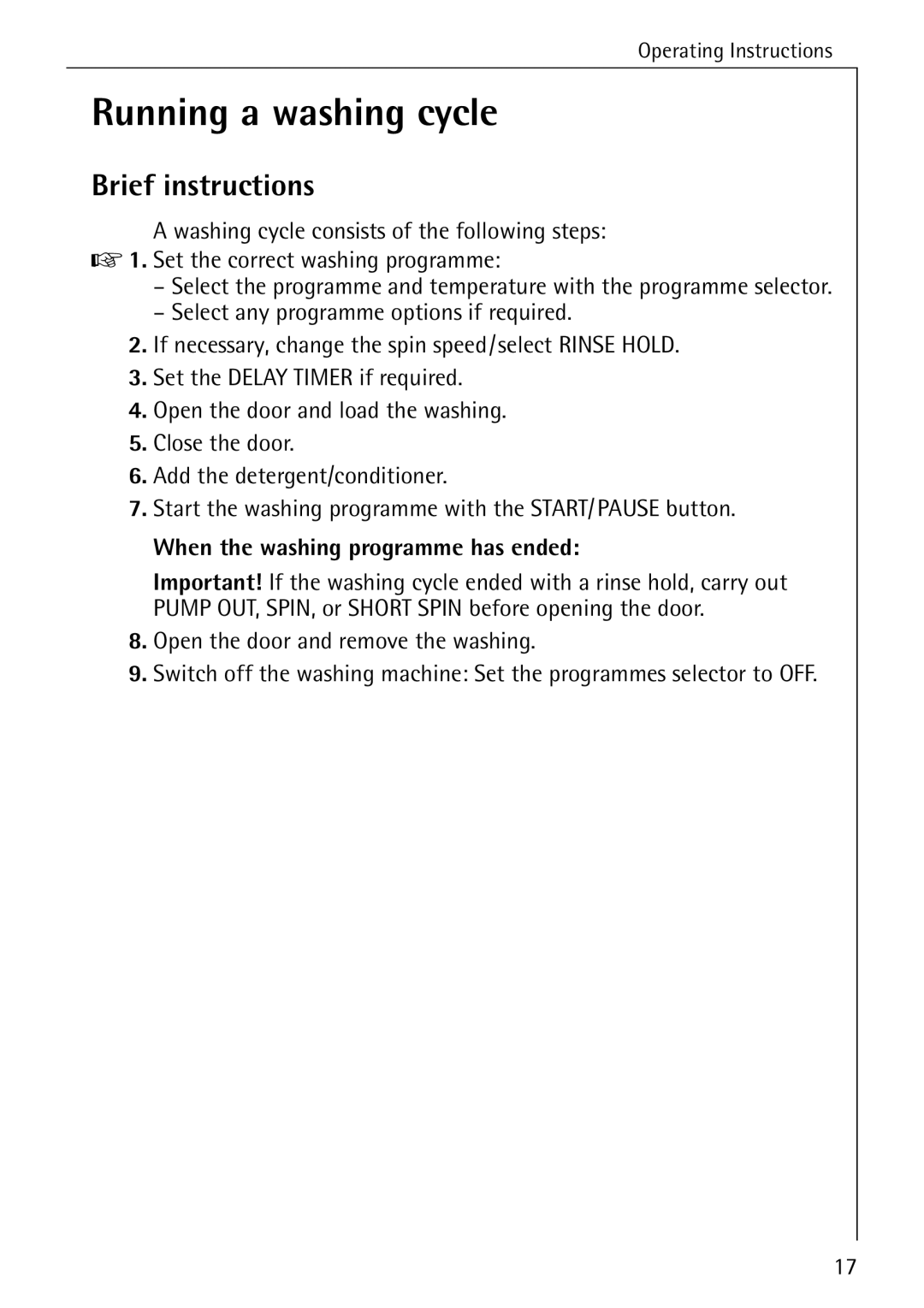 Electrolux 72630 manual Running a washing cycle, Brief instructions, When the washing programme has ended 