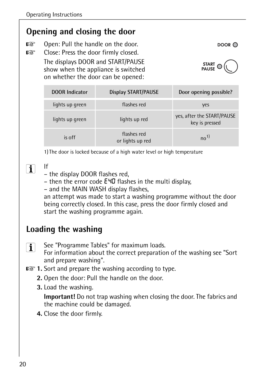 Electrolux 72630 manual Opening and closing the door, Loading the washing, See Programme Tables for maximum loads 