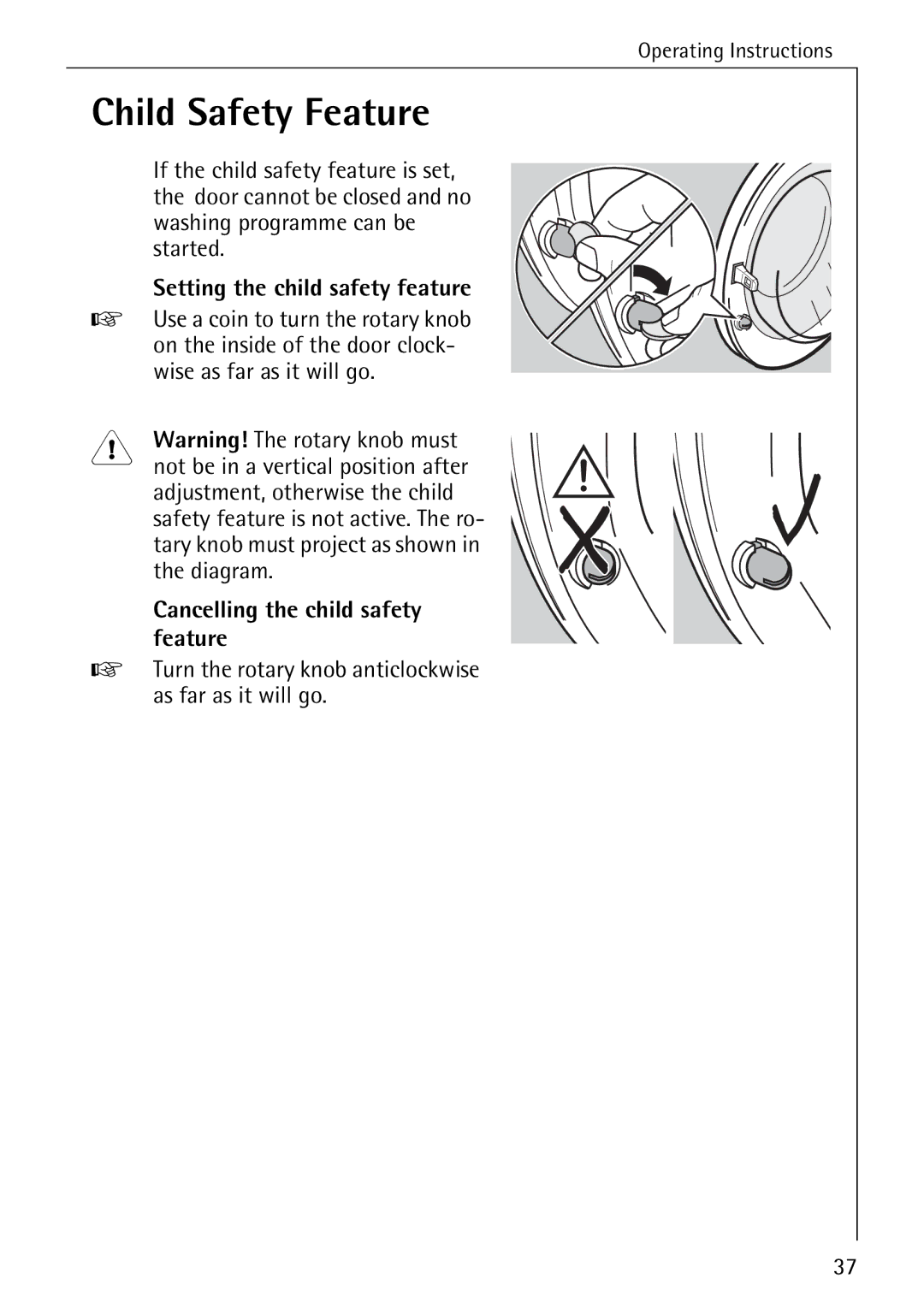 Electrolux 72630 manual Child Safety Feature, Washing programme can be, Started, Wise as far as it will go 