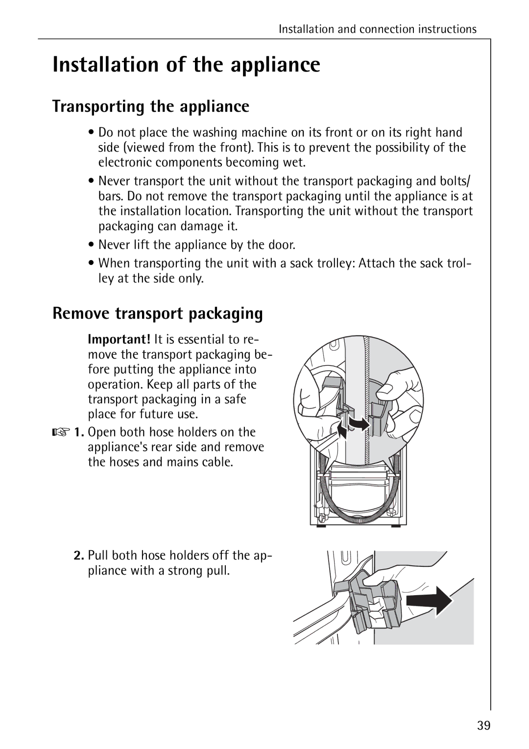 Electrolux 72630 manual Installation of the appliance, Transporting the appliance, Remove transport packaging 