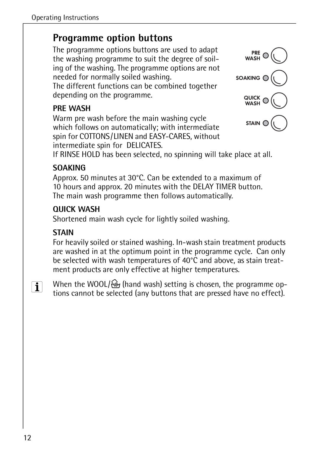 Electrolux 72640 manual Programme option buttons, Warm pre wash before the main washing cycle 