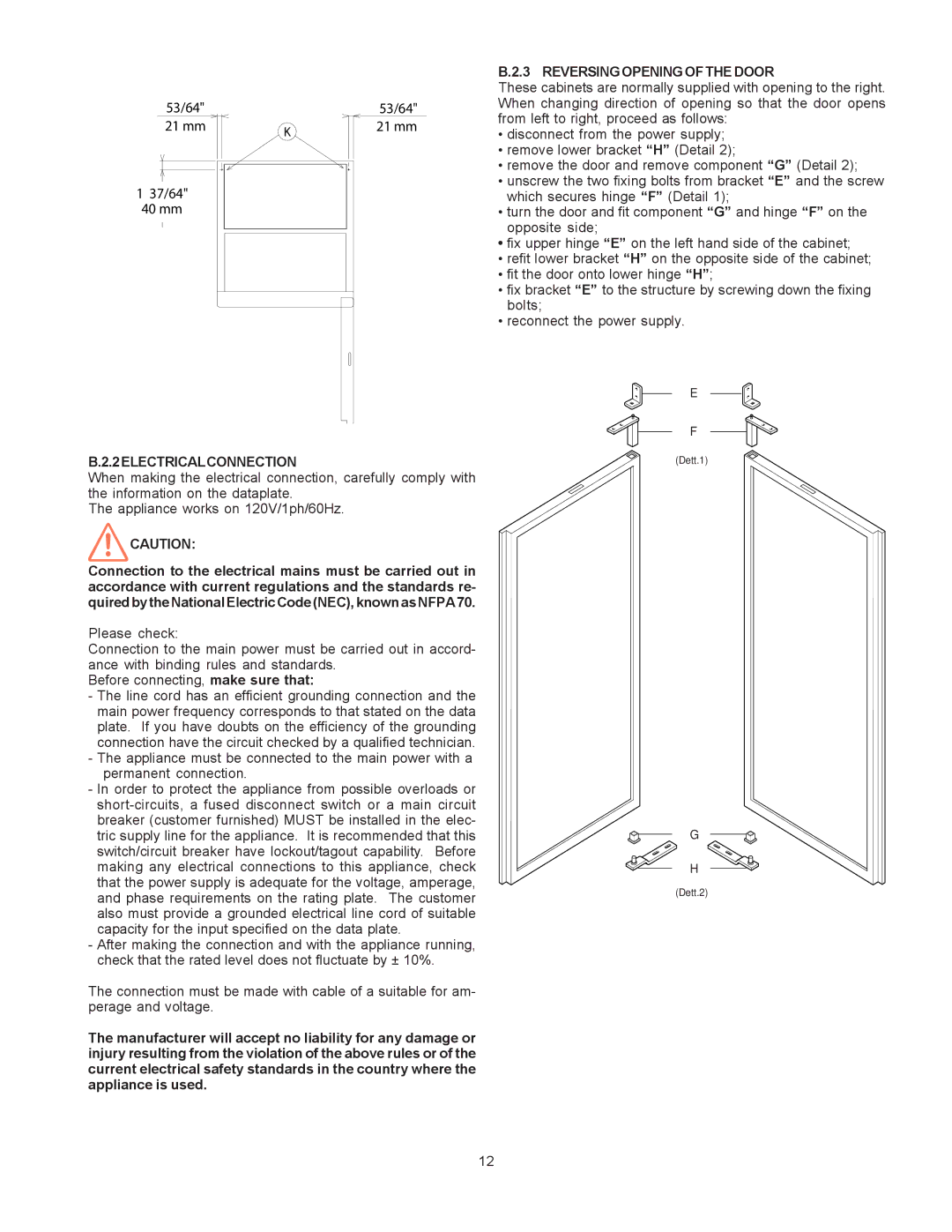 Electrolux 726673, 5957 410 01, PR43RE1FEU manual Reversing Opening of the Door, 2ELECTRICALCONNECTION 