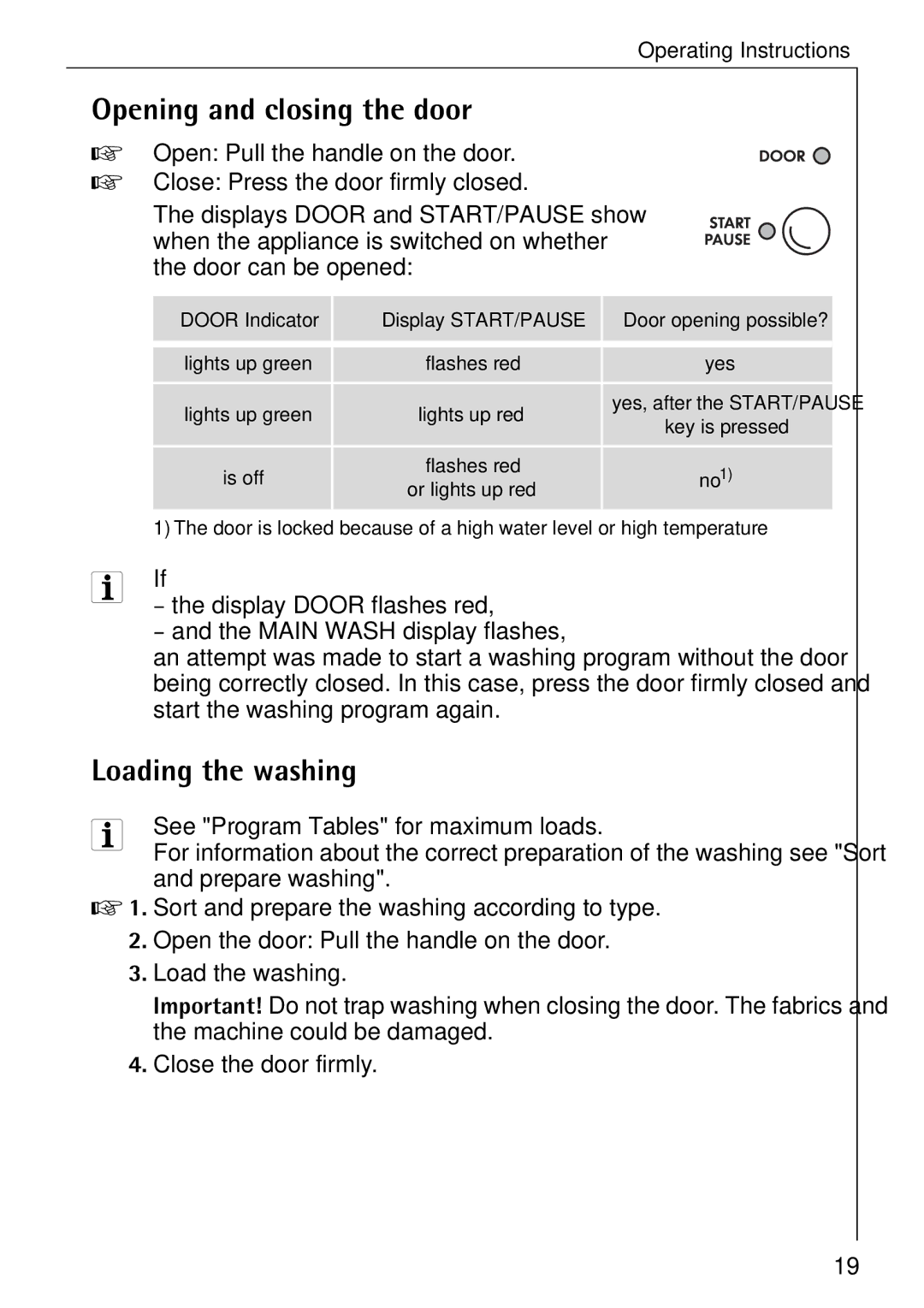 Electrolux 74335 manual Opening and closing the door, Loading the washing, See Program Tables for maximum loads 