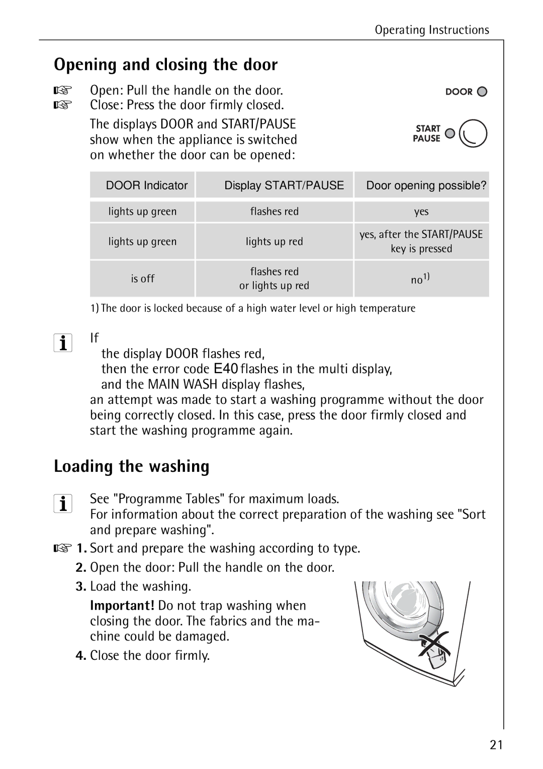 Electrolux 74640 manual Opening and closing the door, Loading the washing, See Programme Tables for maximum loads 