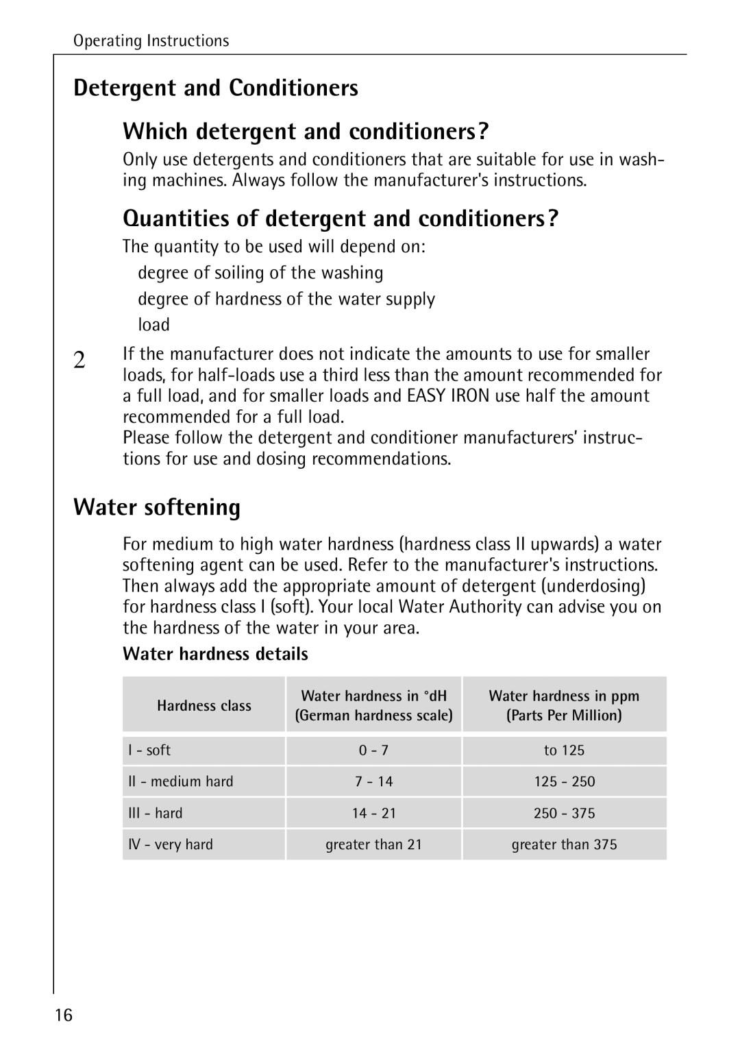 Electrolux 74689 manual Quantities of detergent and conditioners?, Water softening, Water hardness details 