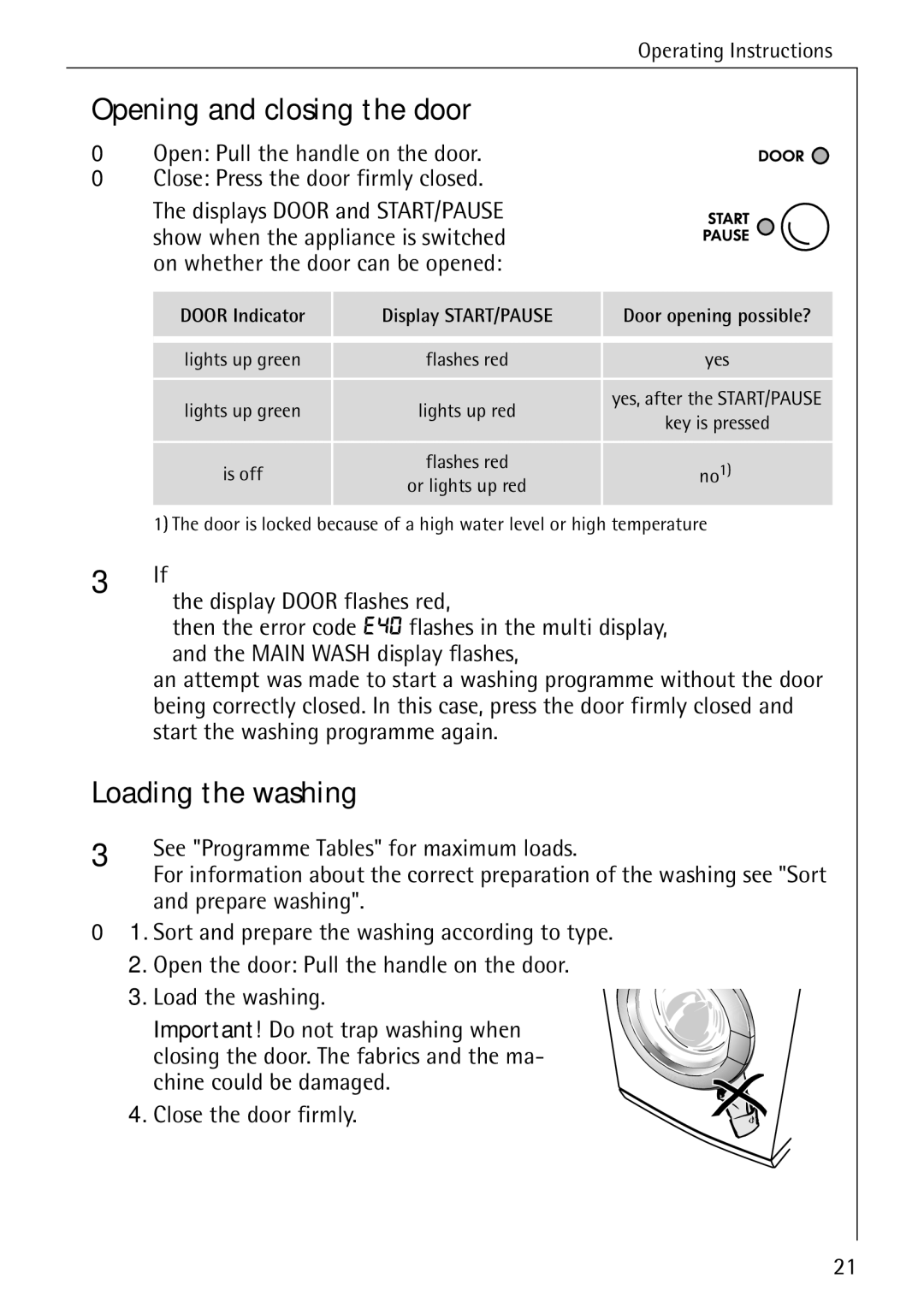 Electrolux 74689 manual Opening and closing the door, Loading the washing, See Programme Tables for maximum loads 