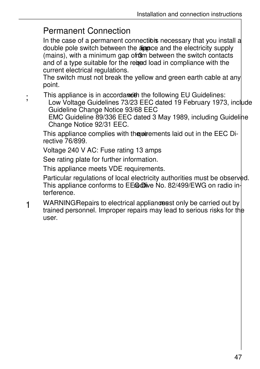 Electrolux 74689 manual Permanent Connection, Terference, User 