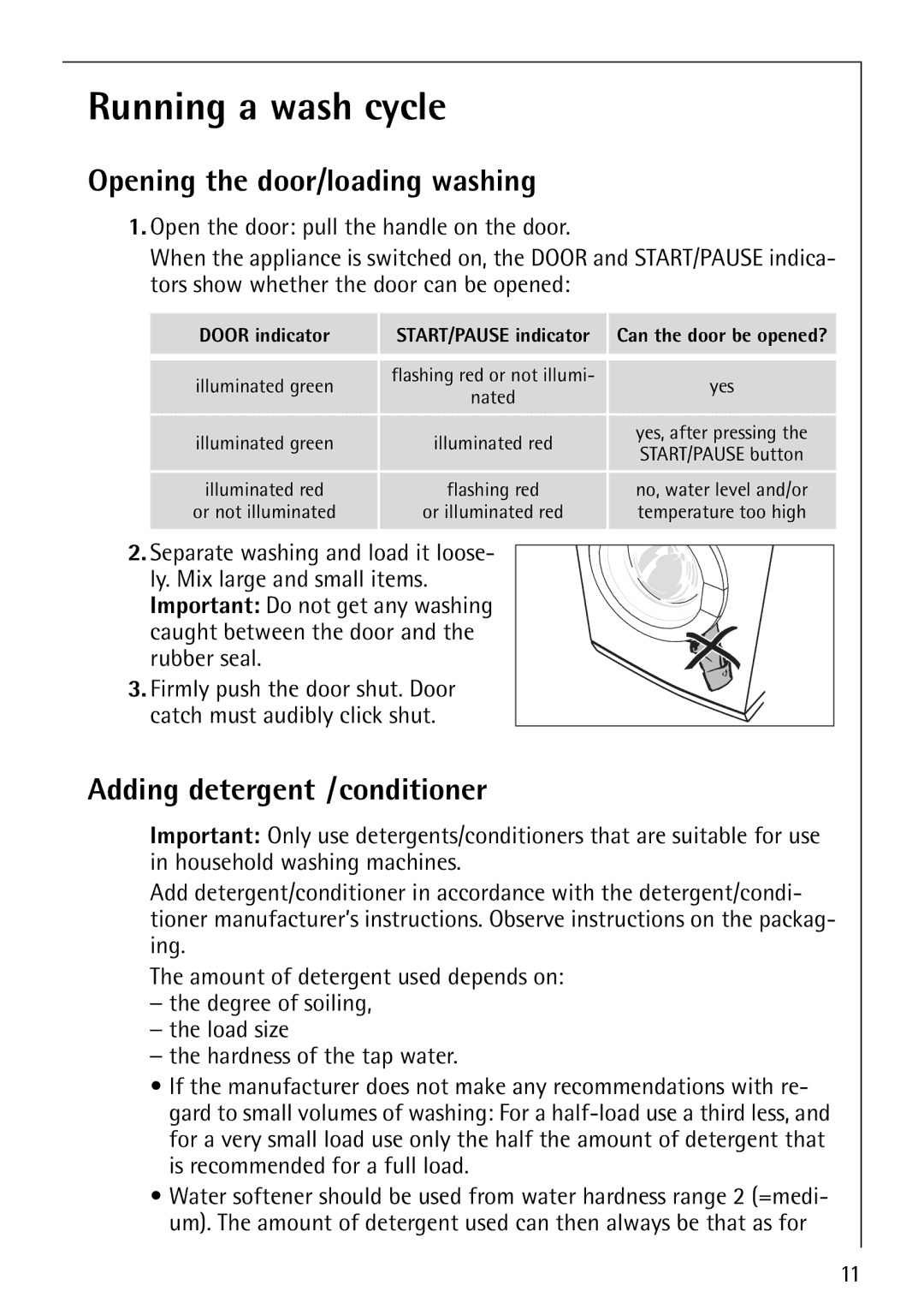 Electrolux 74825 manual Running a wash cycle, Opening the door/loading washing, Adding detergent /conditioner 