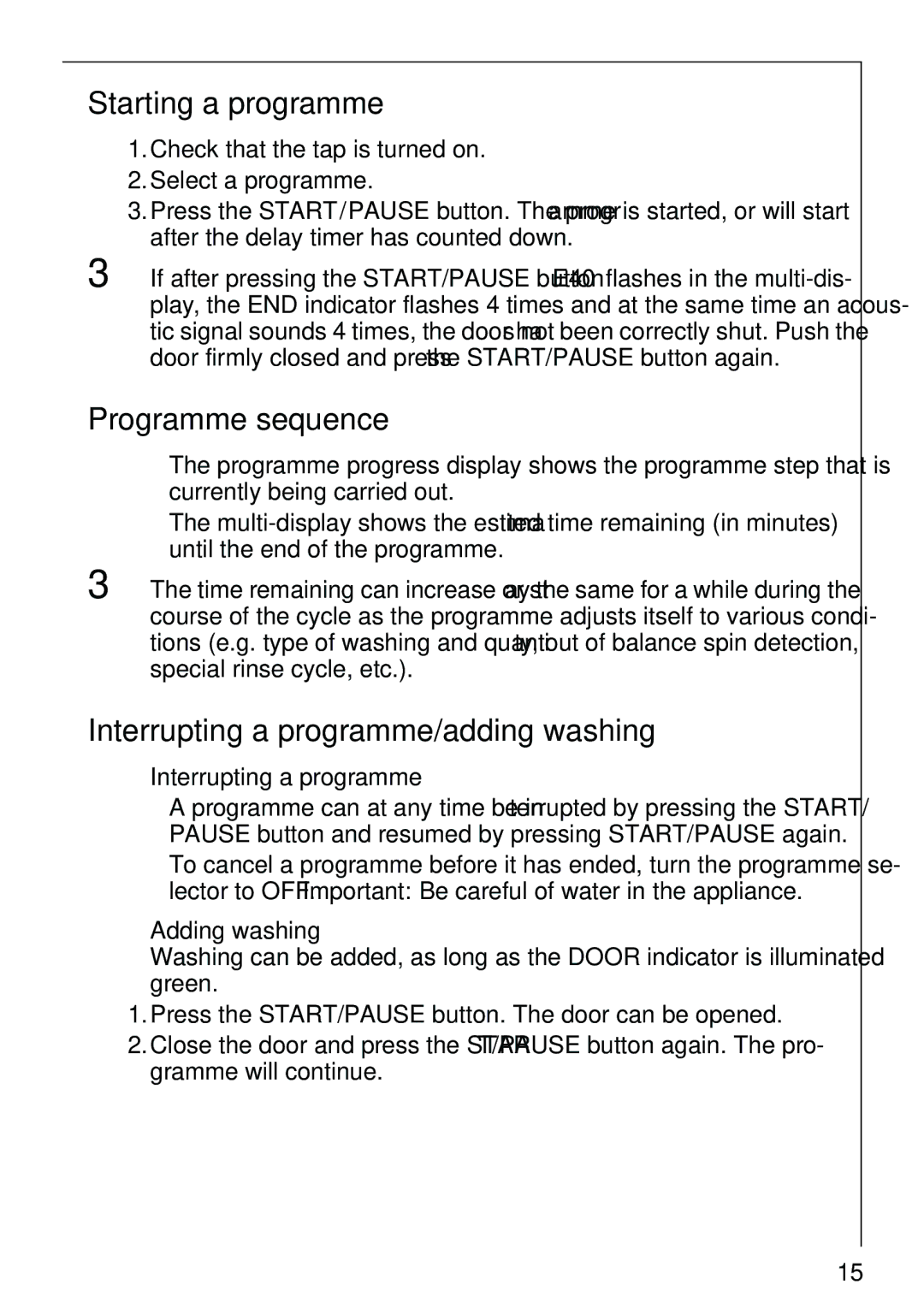 Electrolux 74825 manual Starting a programme, Programme sequence, Interrupting a programme/adding washing, Adding washing 