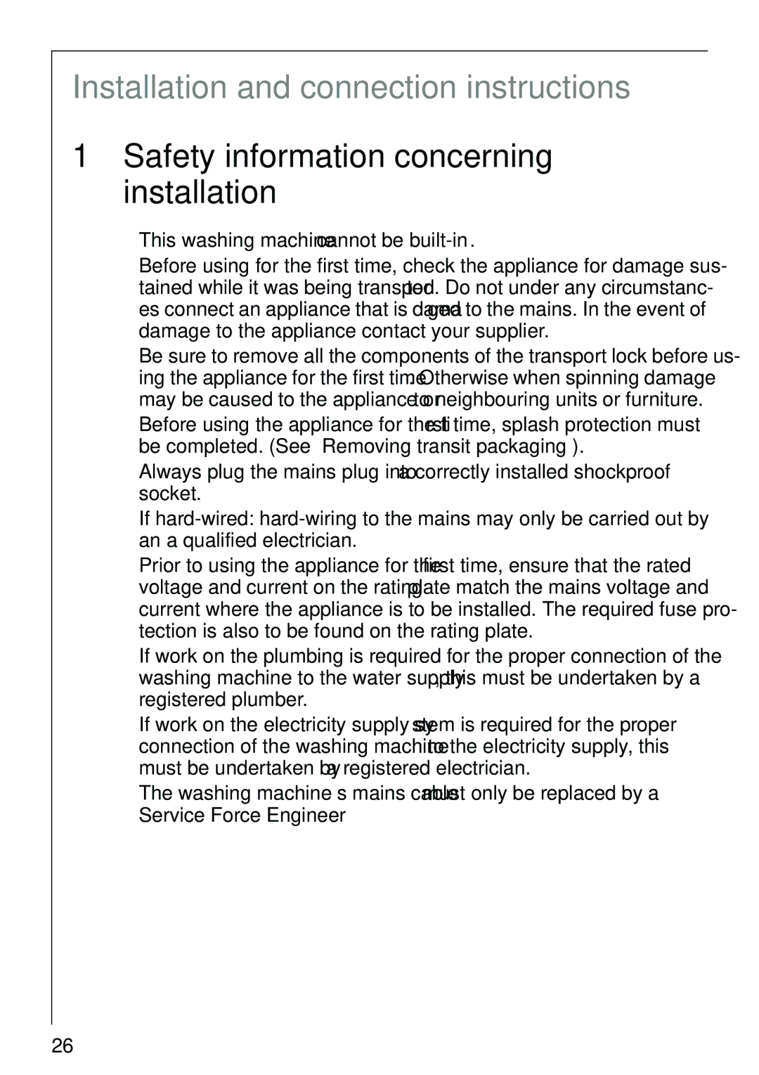 Electrolux 74825 manual Safety information concerning installation, This washing machine cannot be built-in 