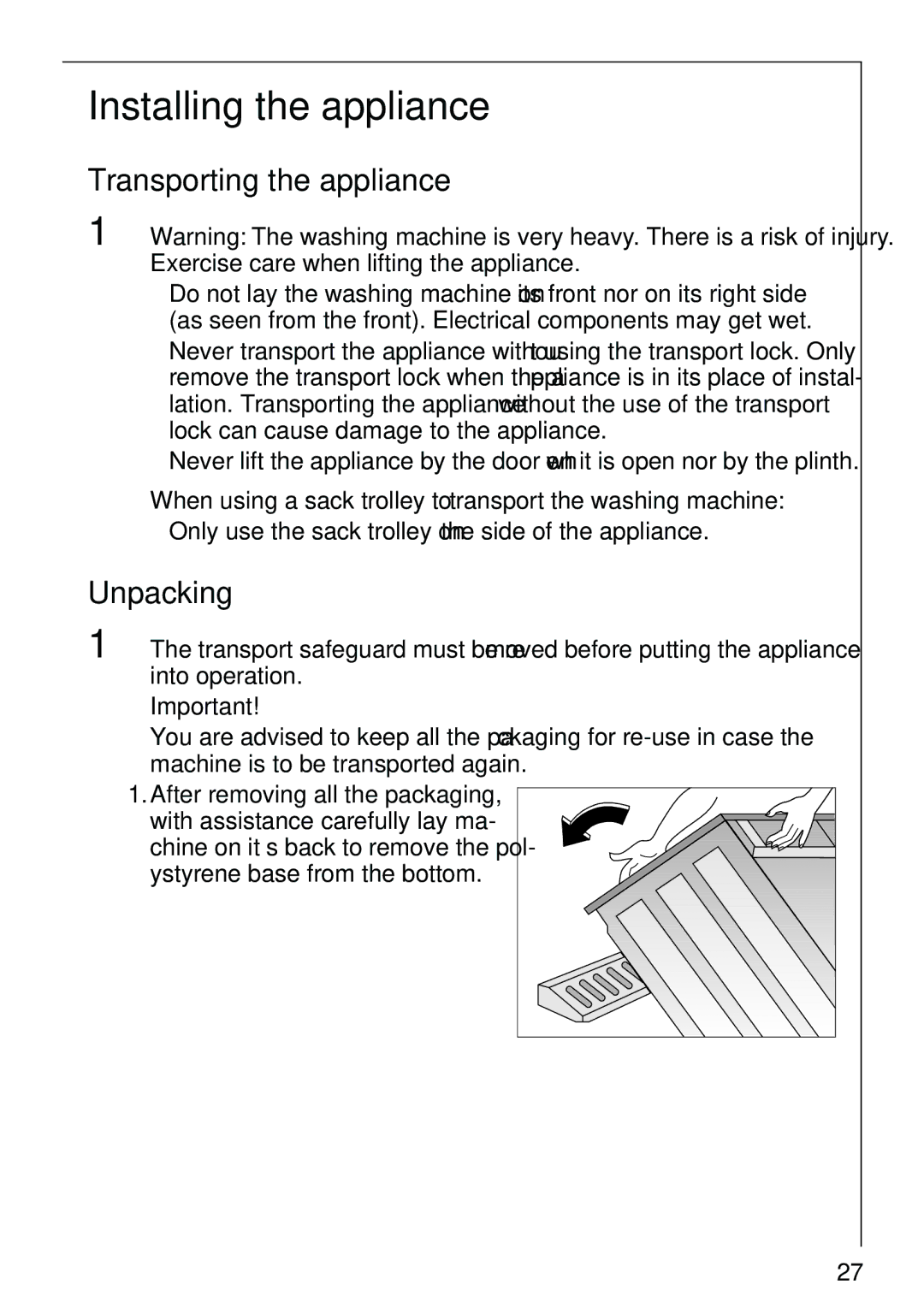 Electrolux 74825 manual Installing the appliance, Transporting the appliance, Unpacking 