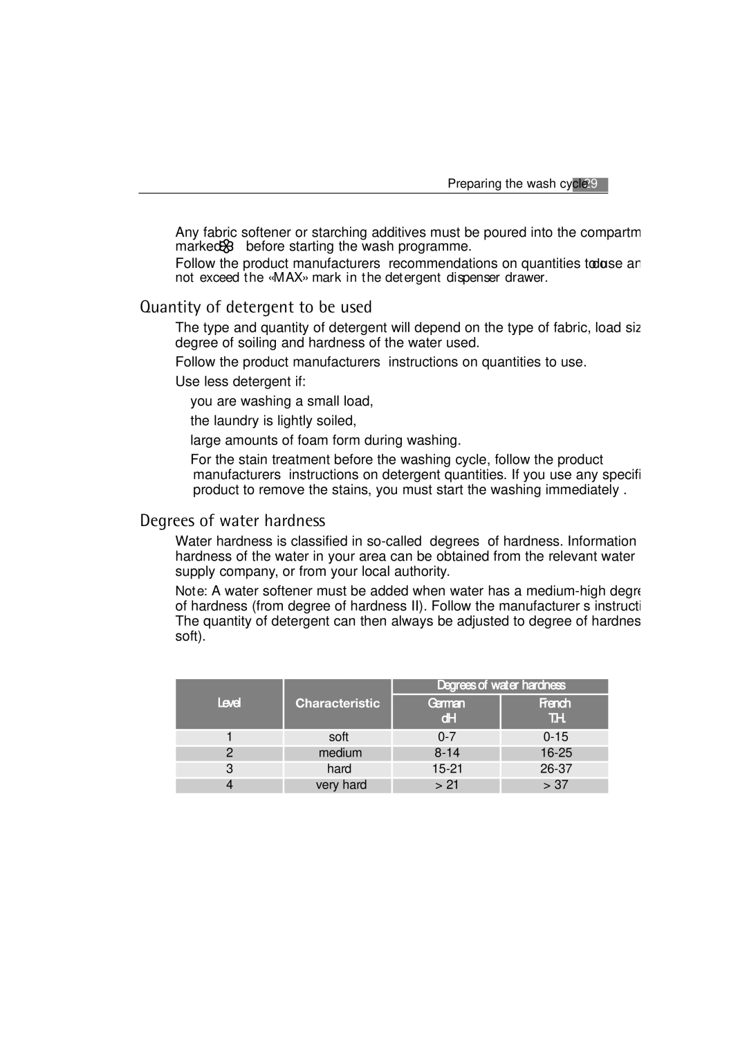 Electrolux 74850 B user manual Quantity of detergent to be used, Degrees of water hardness 