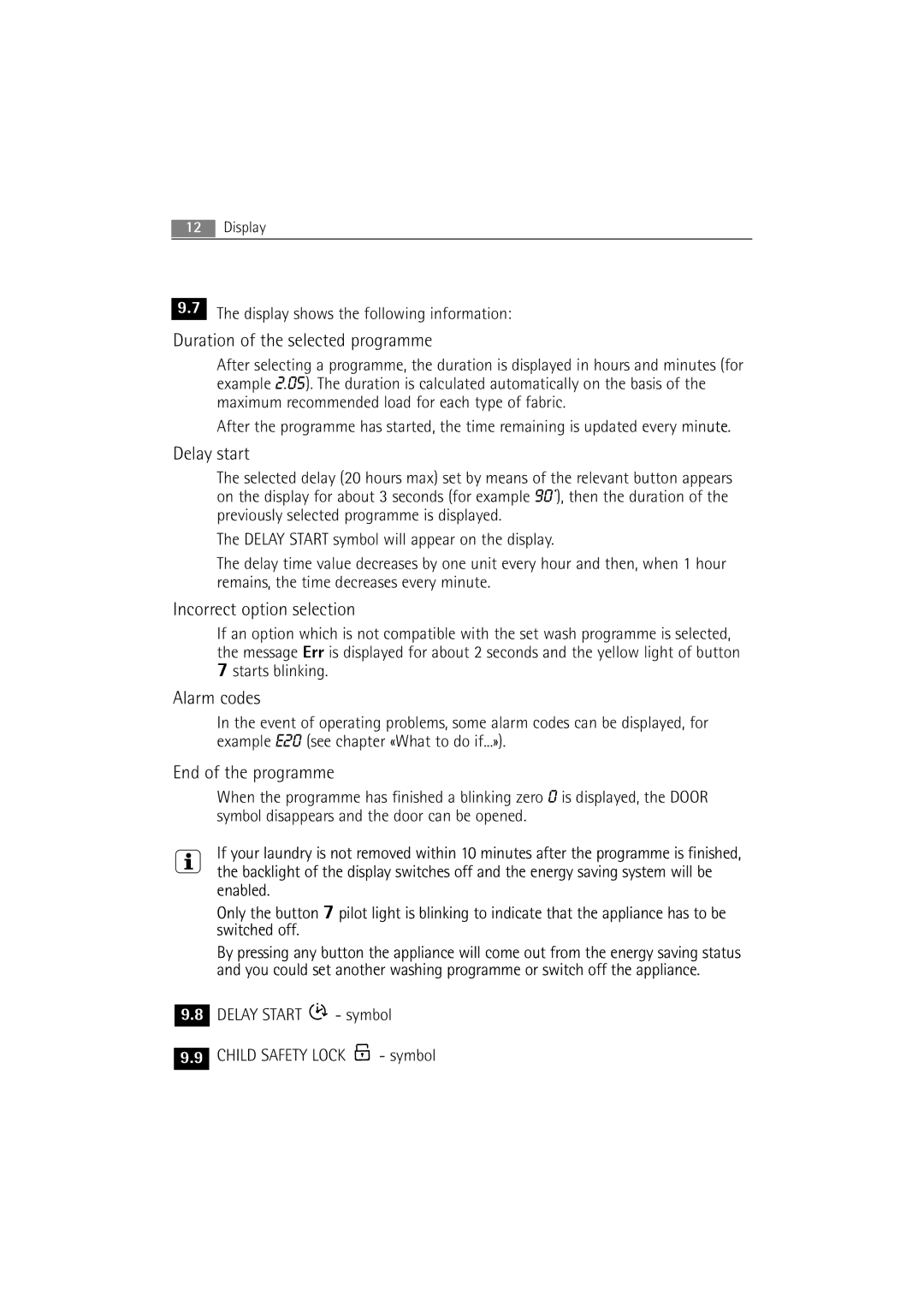 Electrolux 74950 user manual Display shows the following information, Delay Start symbol Child Safety Lock symbol 