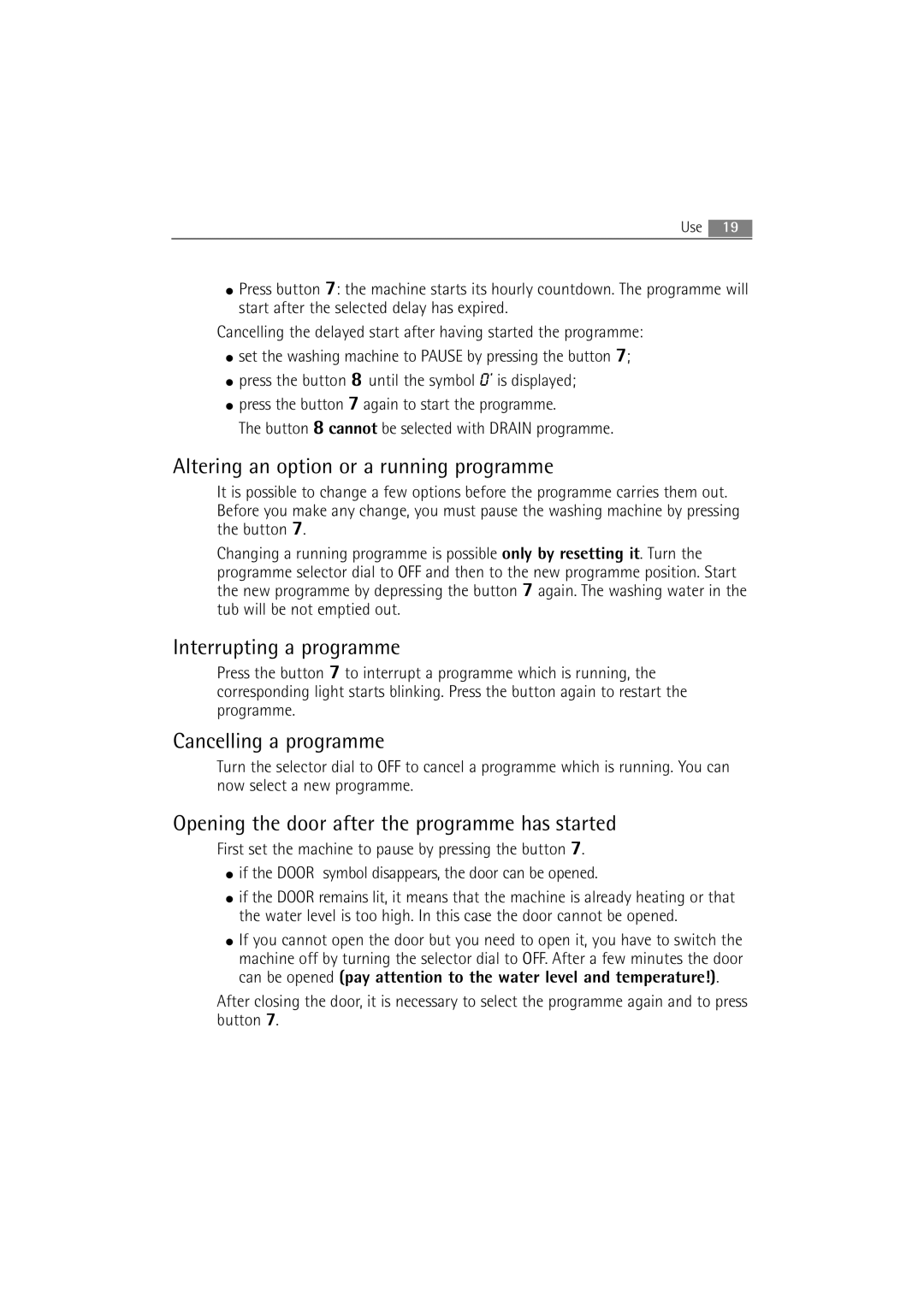 Electrolux 74950 user manual Altering an option or a running programme, Interrupting a programme, Cancelling a programme 