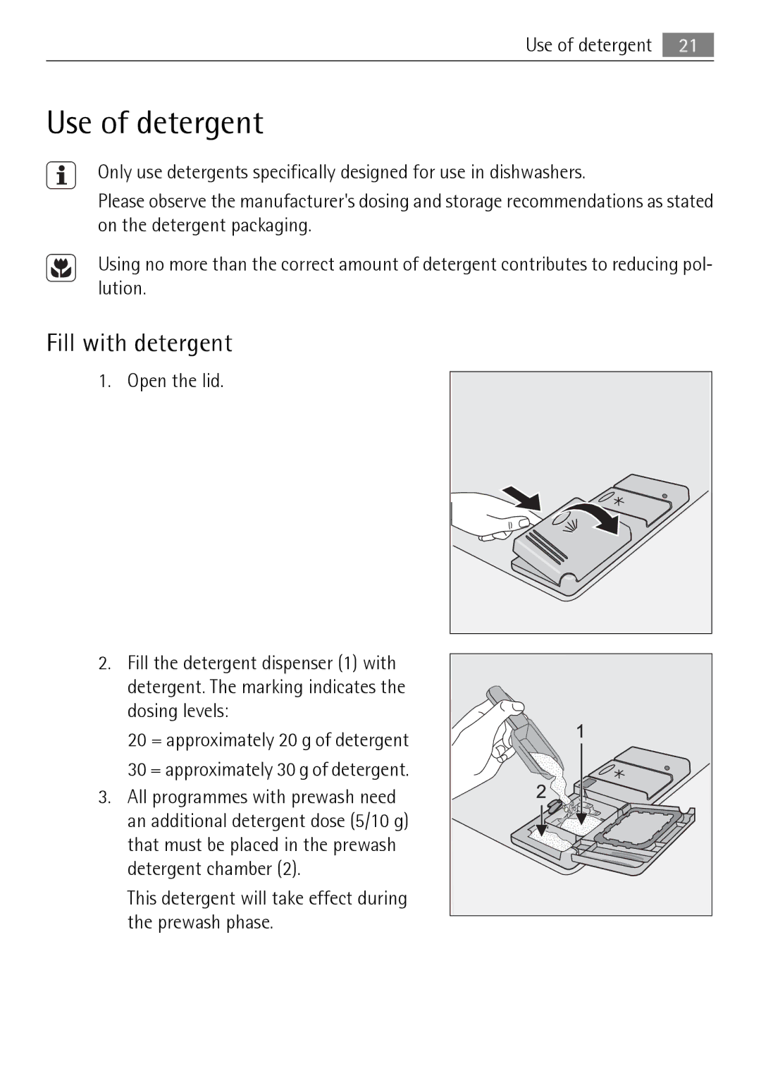 Electrolux 75011 VIL user manual Use of detergent, Fill with detergent 