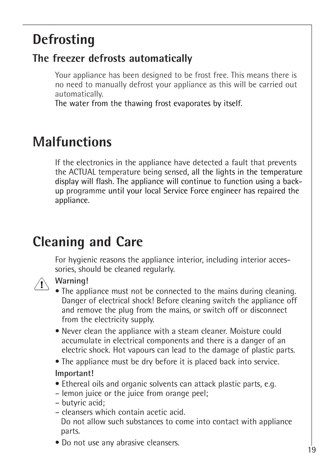 Electrolux 75100 GA operating instructions Defrosting, Malfunctions, Cleaning and Care, Freezer defrosts automatically 