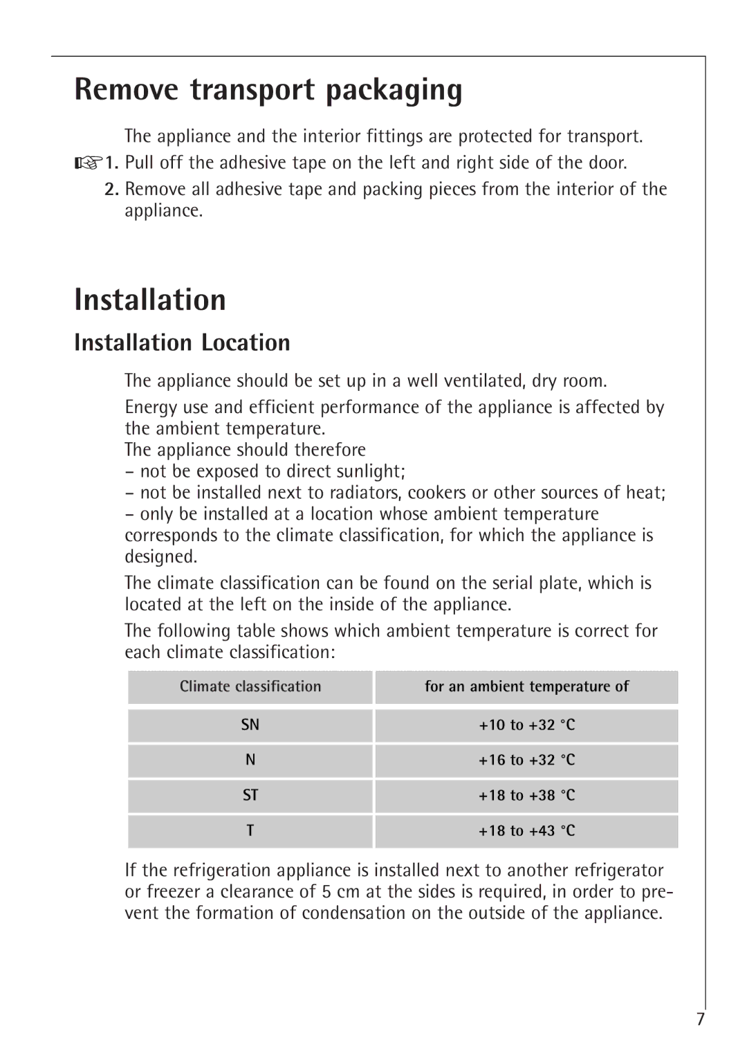 Electrolux 75100 GA operating instructions Remove transport packaging, Installation Location 