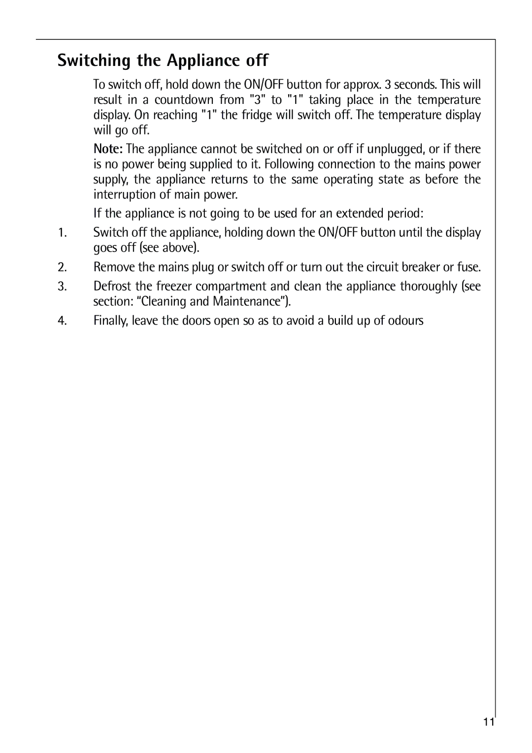 Electrolux 75270 GA user manual Switching the Appliance off 