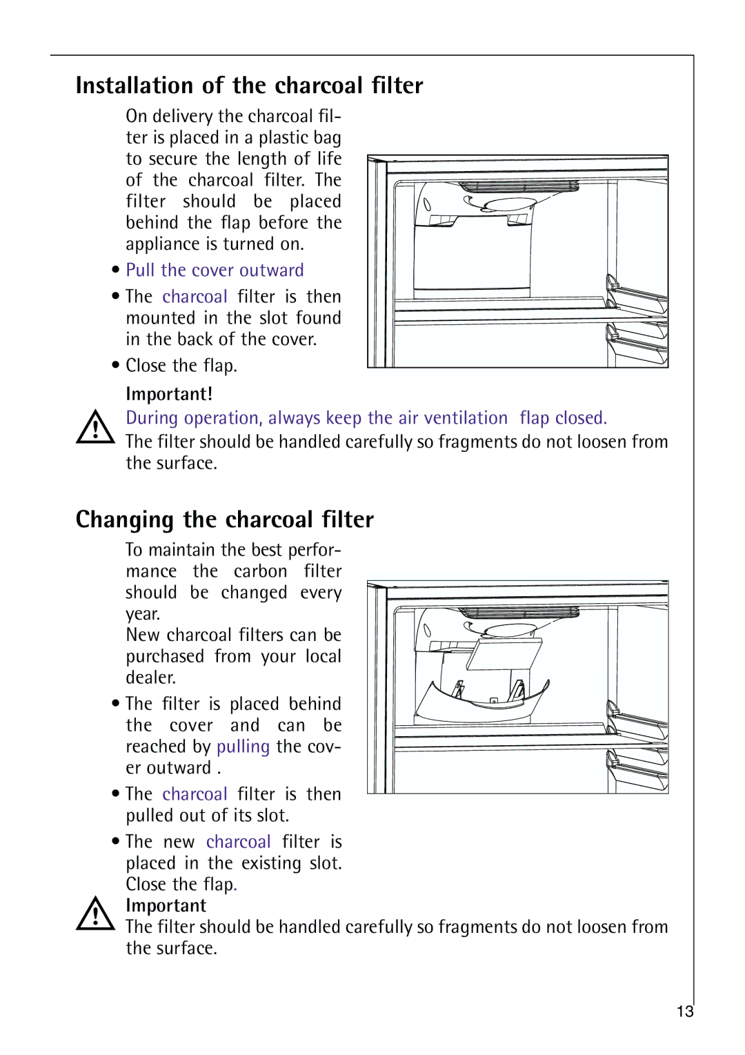 Electrolux 75428-1 DT user manual Installation of the charcoal filter, Changing the charcoal filter 