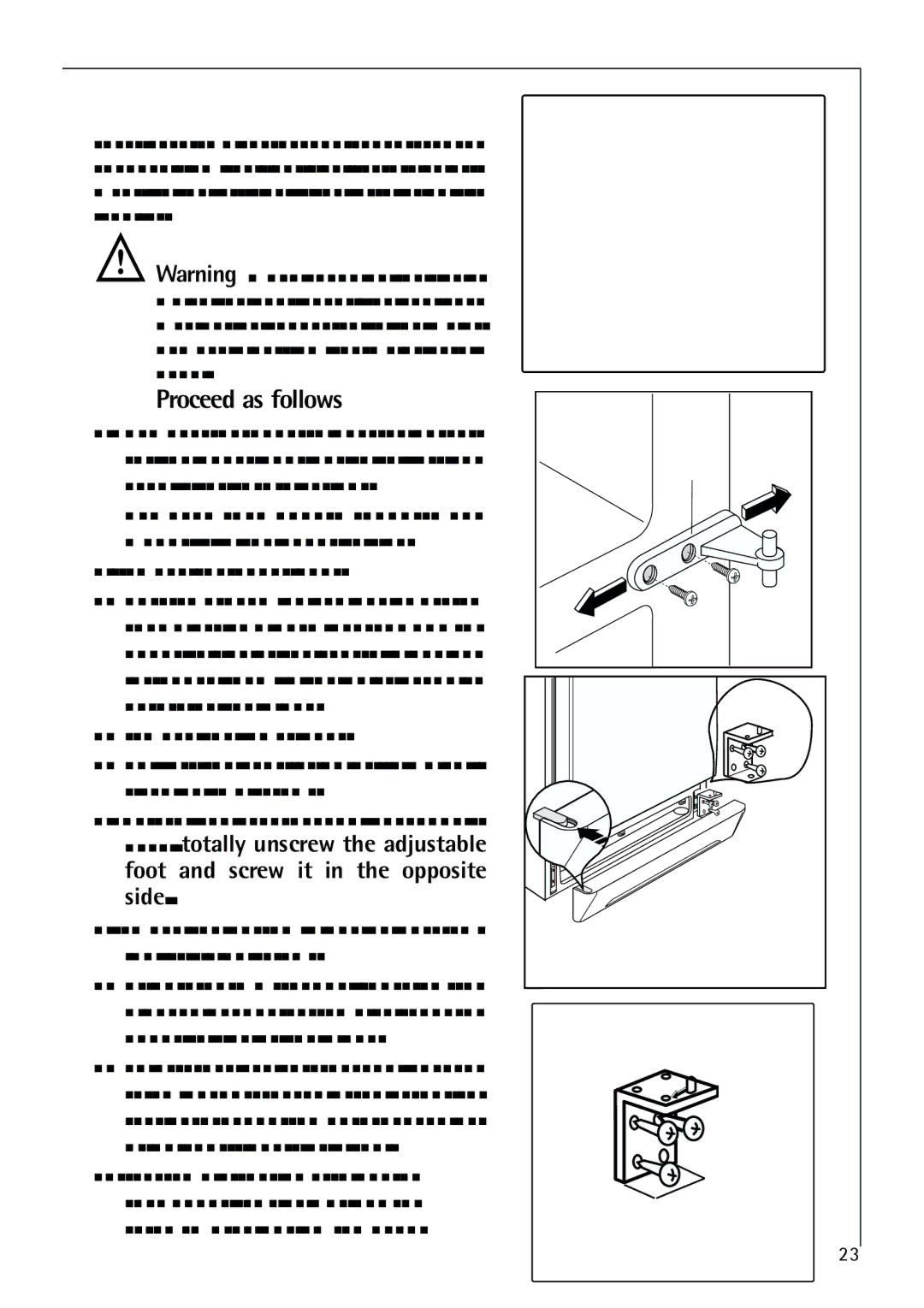 Electrolux 75428-1 DT user manual Rehingeing the door, Proceed as follows 