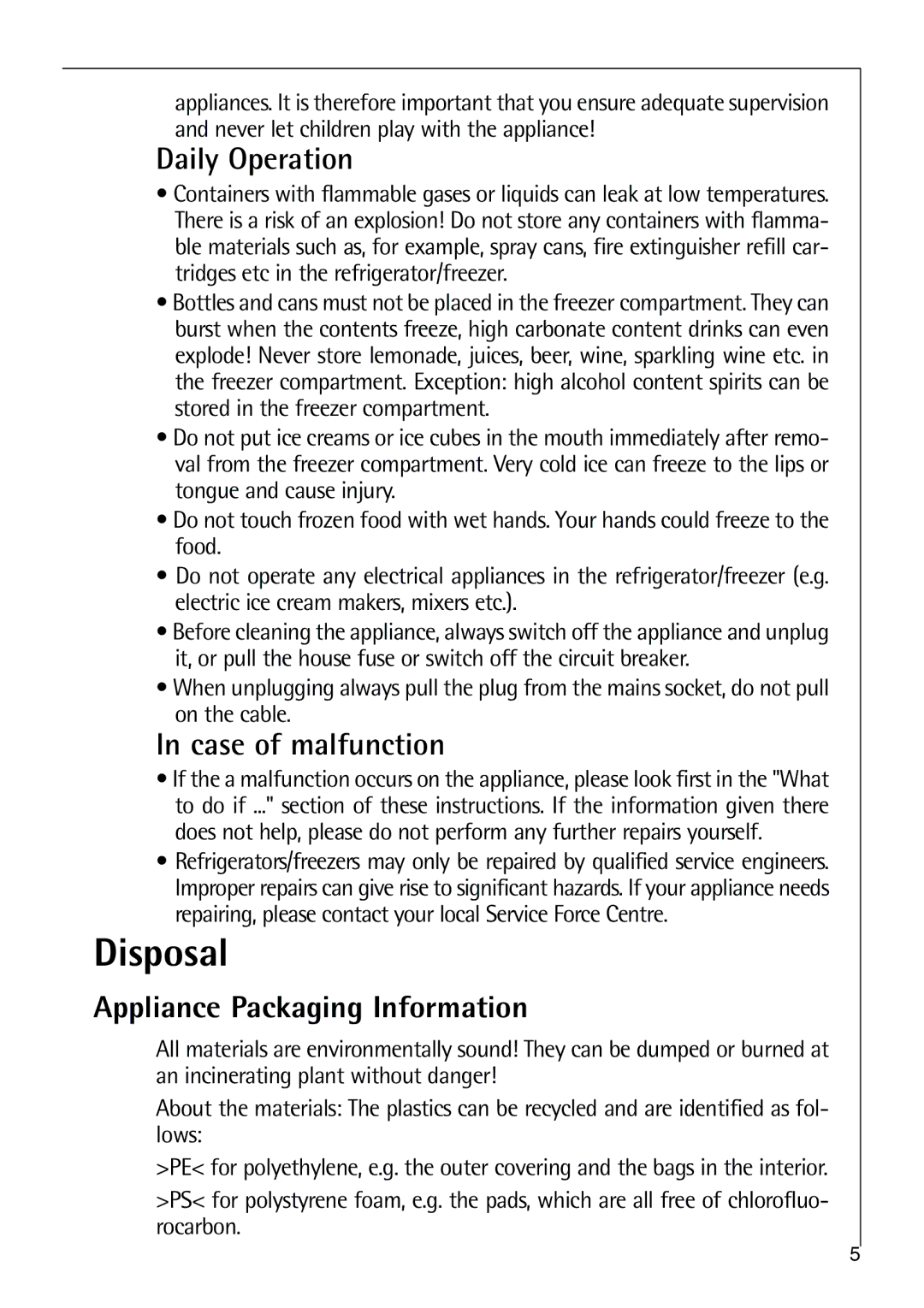 Electrolux 75428-1 DT user manual Disposal, Daily Operation, Case of malfunction, Appliance Packaging Information 