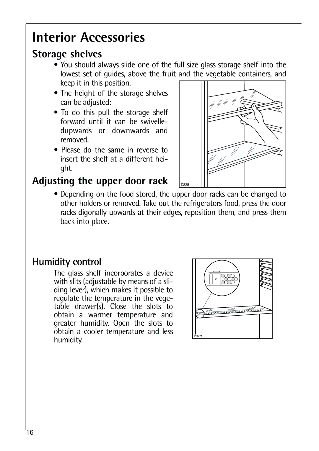 Electrolux 75438 KG user manual Interior Accessories, Storage shelves, Adjusting the upper door rack D338, Humidity control 