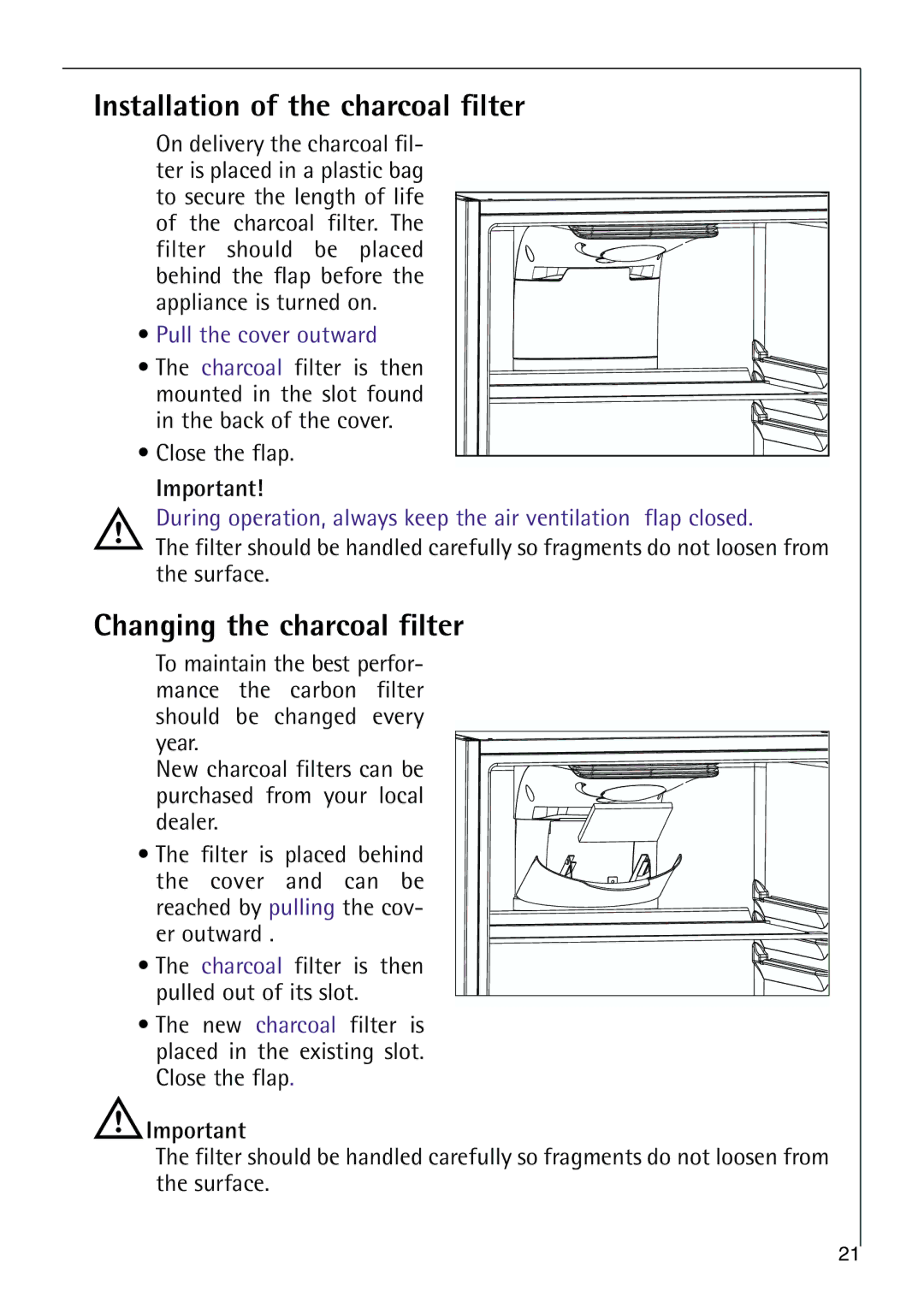 Electrolux 75438 KG user manual Installation of the charcoal filter, Changing the charcoal filter 