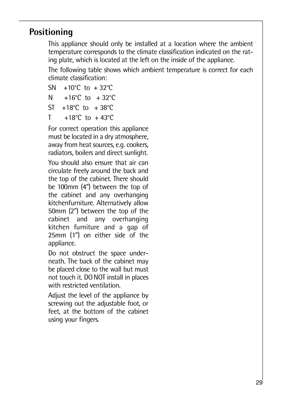 Electrolux 75438 KG user manual Positioning 