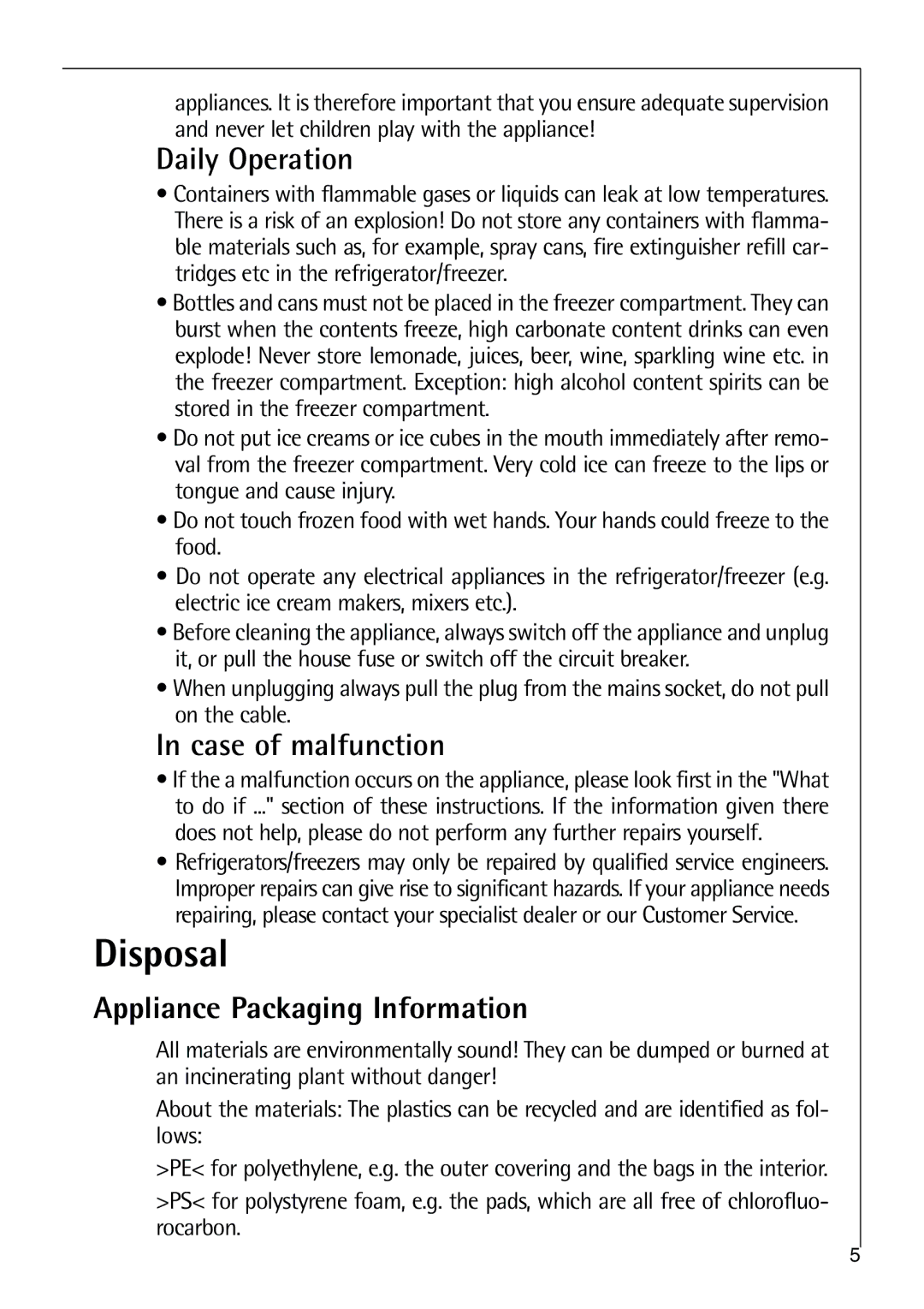 Electrolux 75438 KG user manual Disposal, Daily Operation, Case of malfunction, Appliance Packaging Information 