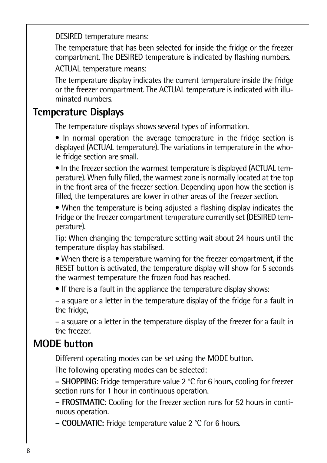 Electrolux 75438 KG user manual Temperature Displays, Mode button, Desired temperature means 