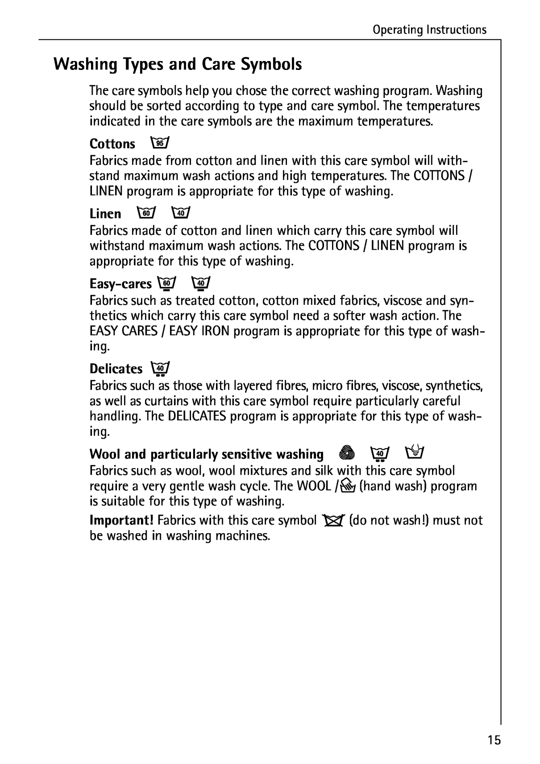 Electrolux 76639 manual Washing Types and Care Symbols, Cottons ç, Linen è ë, Easy-cares ê í, Delicates ì 