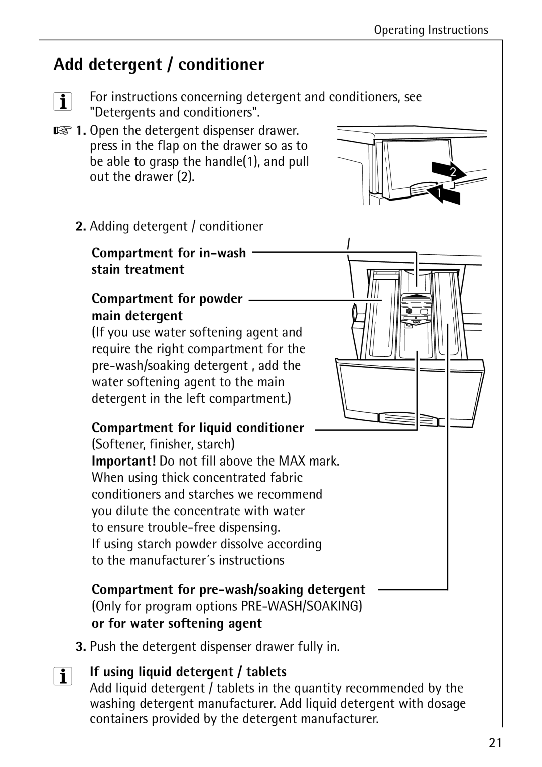 Electrolux 76639 manual Add detergent / conditioner, Compartment for in-wash stain treatment Compartment for powder 