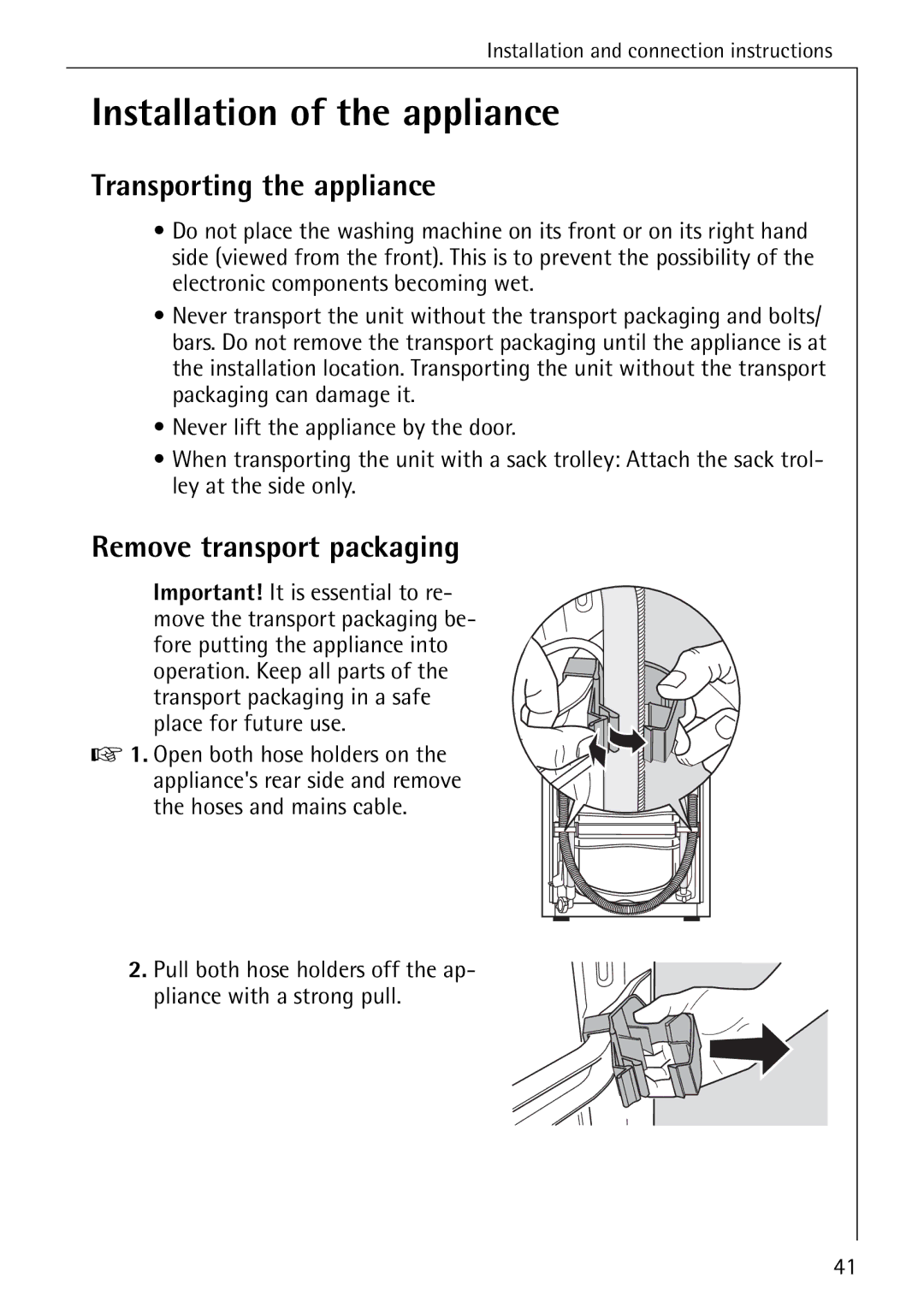 Electrolux 76640 manual Installation of the appliance, Transporting the appliance, Remove transport packaging 