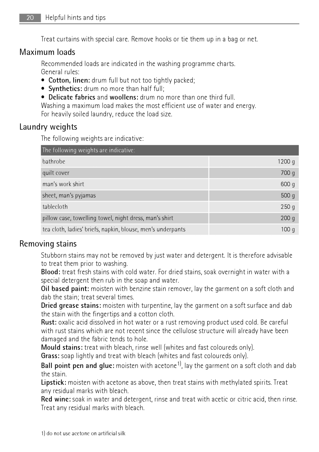 Electrolux 76650 A3 user manual Maximum loads, Laundry weights, Removing stains, Following weights are indicative, 100 g 