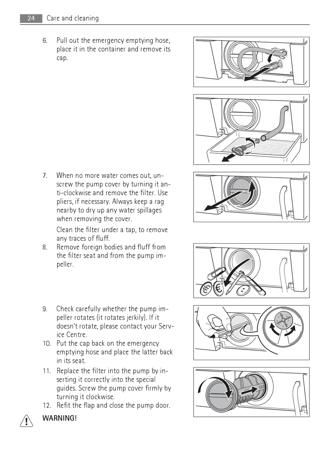 Electrolux 76650 A3 user manual Refit the flap and close the pump door 