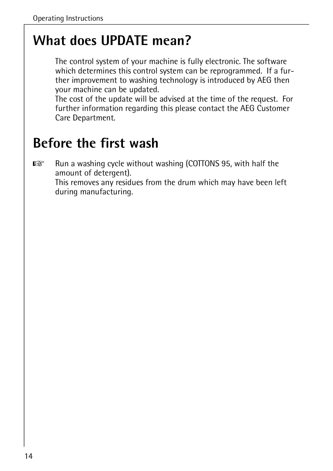 Electrolux 76669 manual What does Update mean?, Before the first wash 