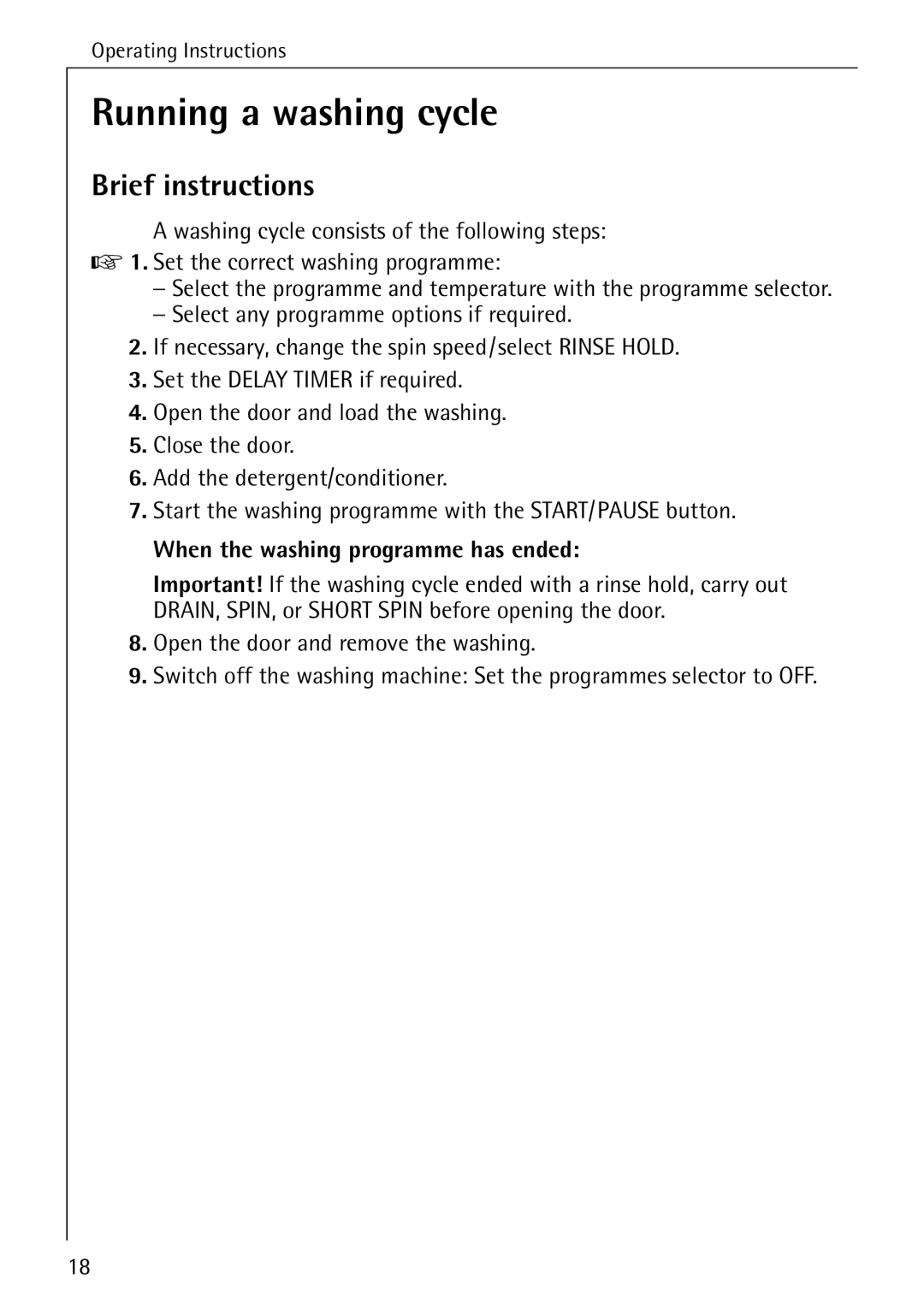 Electrolux 76669 manual Running a washing cycle, Brief instructions, When the washing programme has ended 