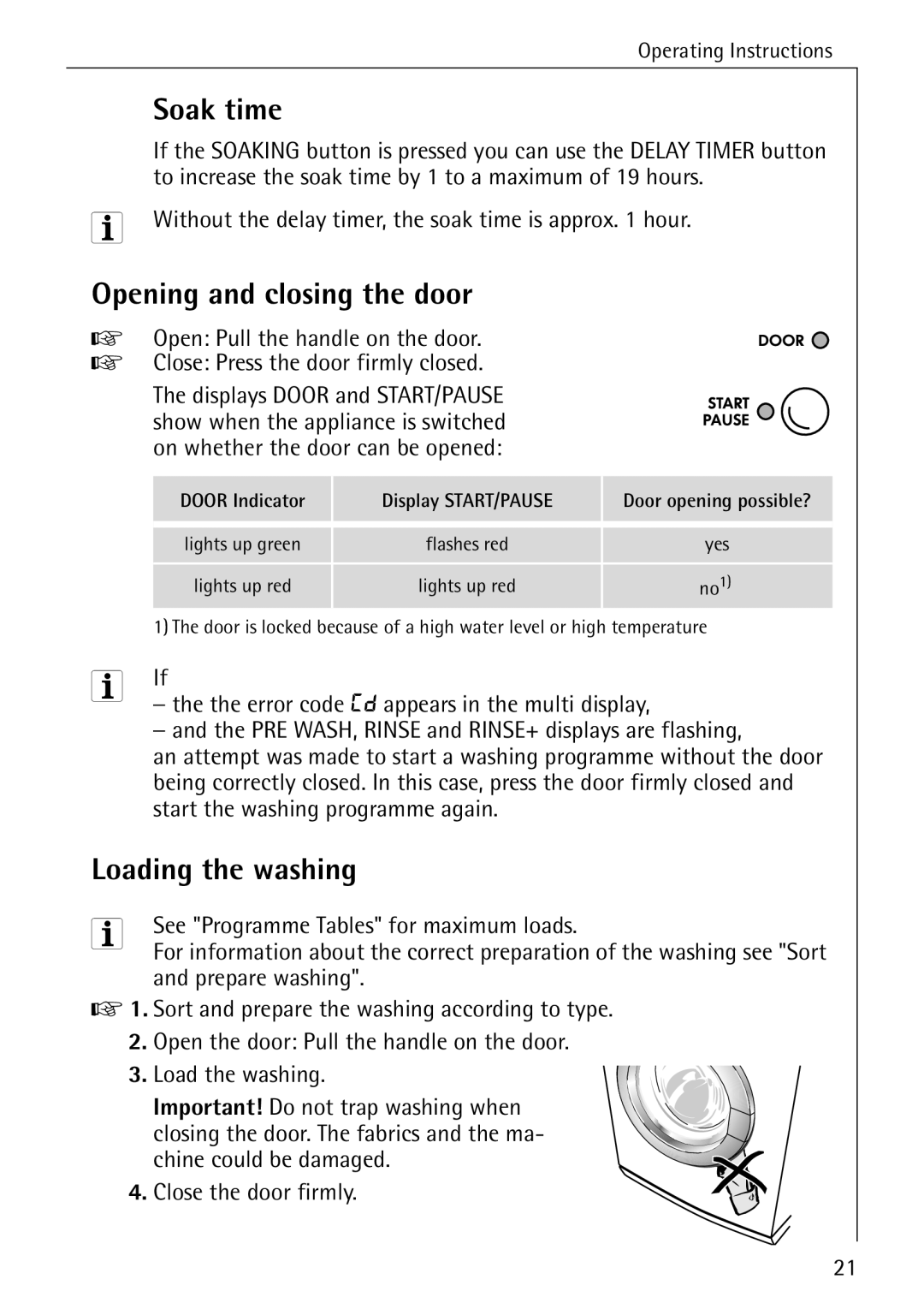 Electrolux 76669 manual Soak time, Opening and closing the door, Loading the washing 