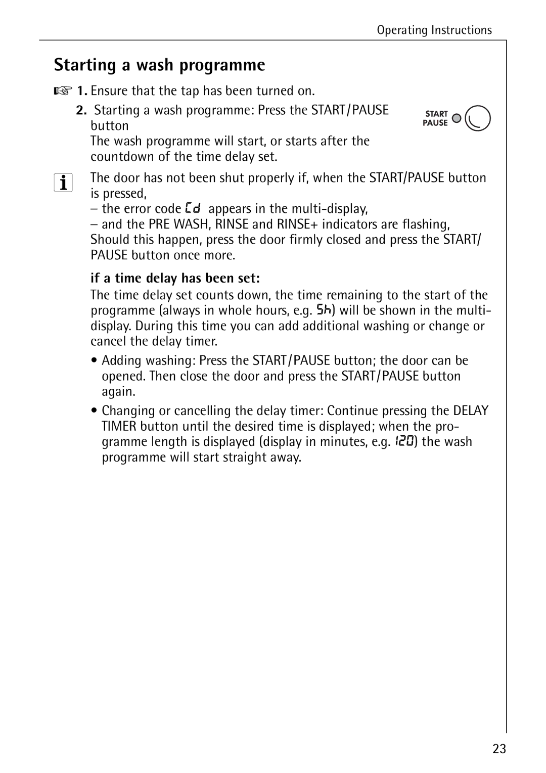 Electrolux 76669 manual Starting a wash programme, Is pressed, If a time delay has been set 