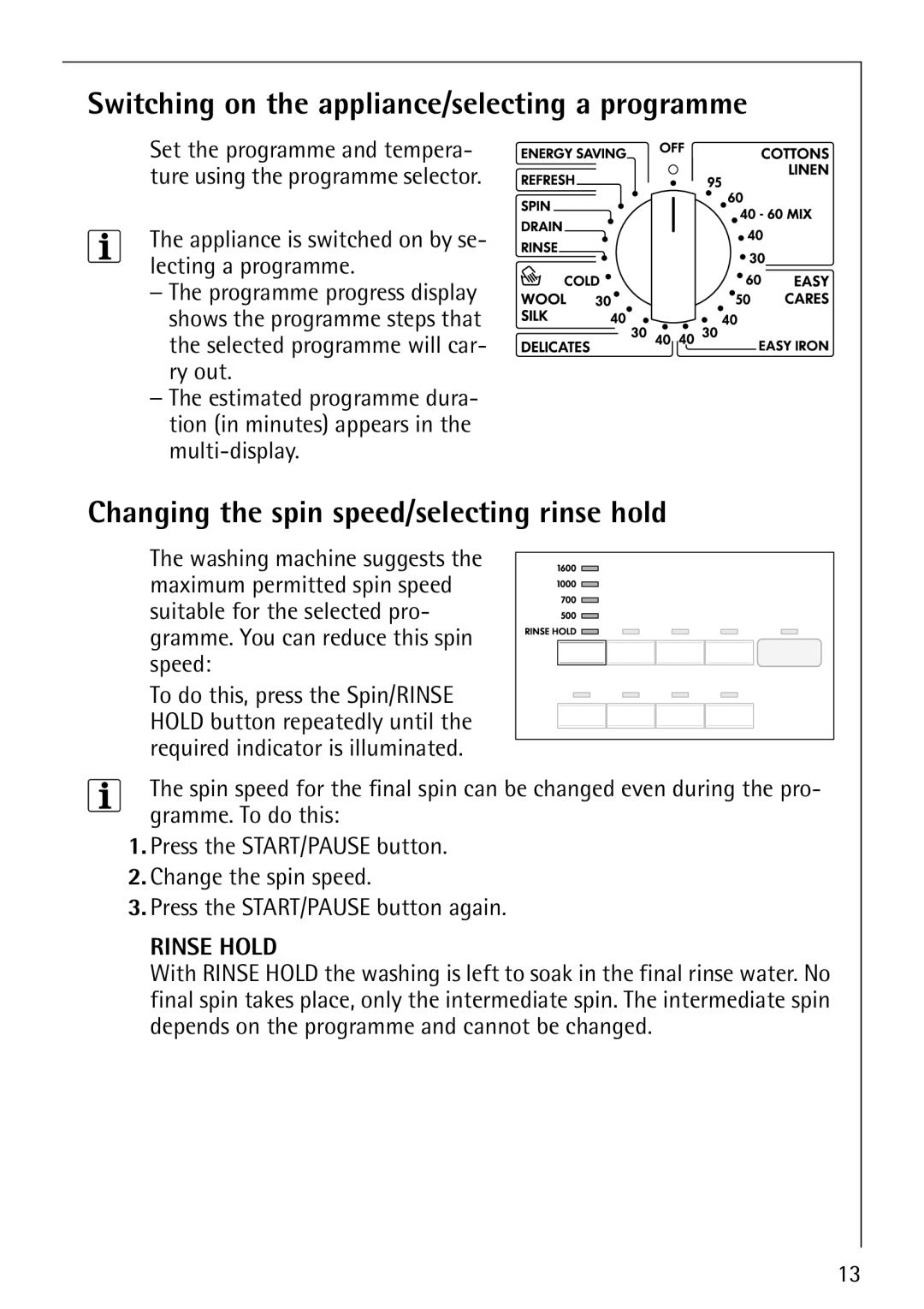 Electrolux 76810 manual Switching on the appliance/selecting a programme, Changing the spin speed/selecting rinse hold 