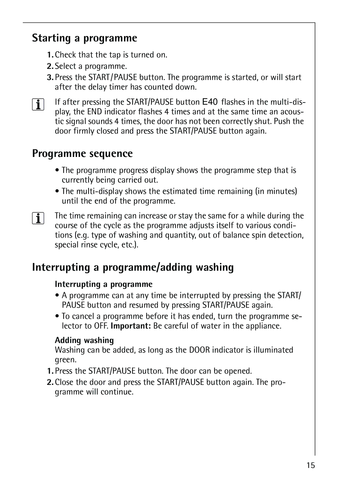 Electrolux 76825 manual Starting a programme, Programme sequence, Interrupting a programme/adding washing, Adding washing 