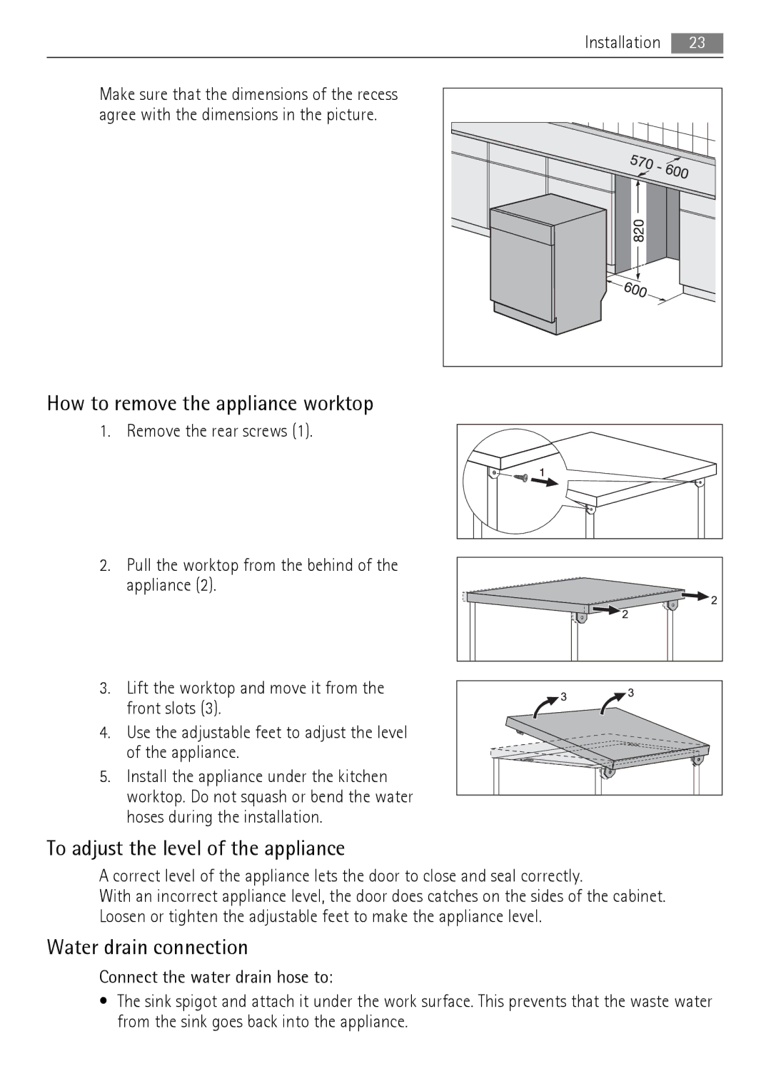 Electrolux 77000 How to remove the appliance worktop, To adjust the level of the appliance, Water drain connection 