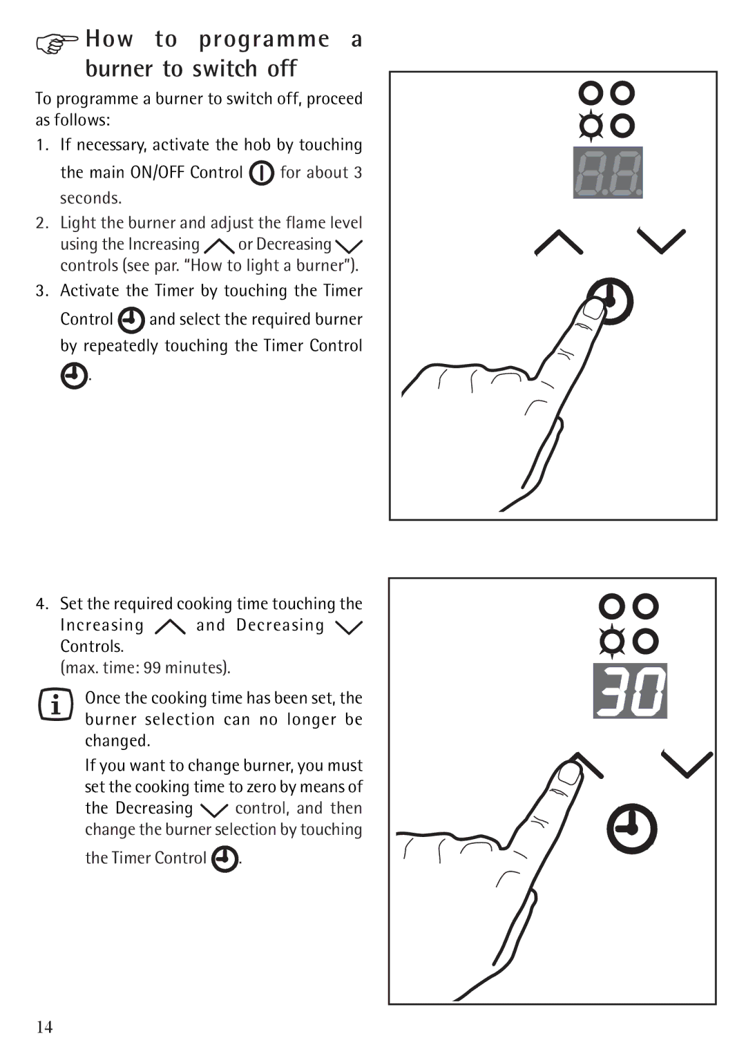 Electrolux 79902G manual How to programme a burner to switch off, Light the burner and adjust the flame level 